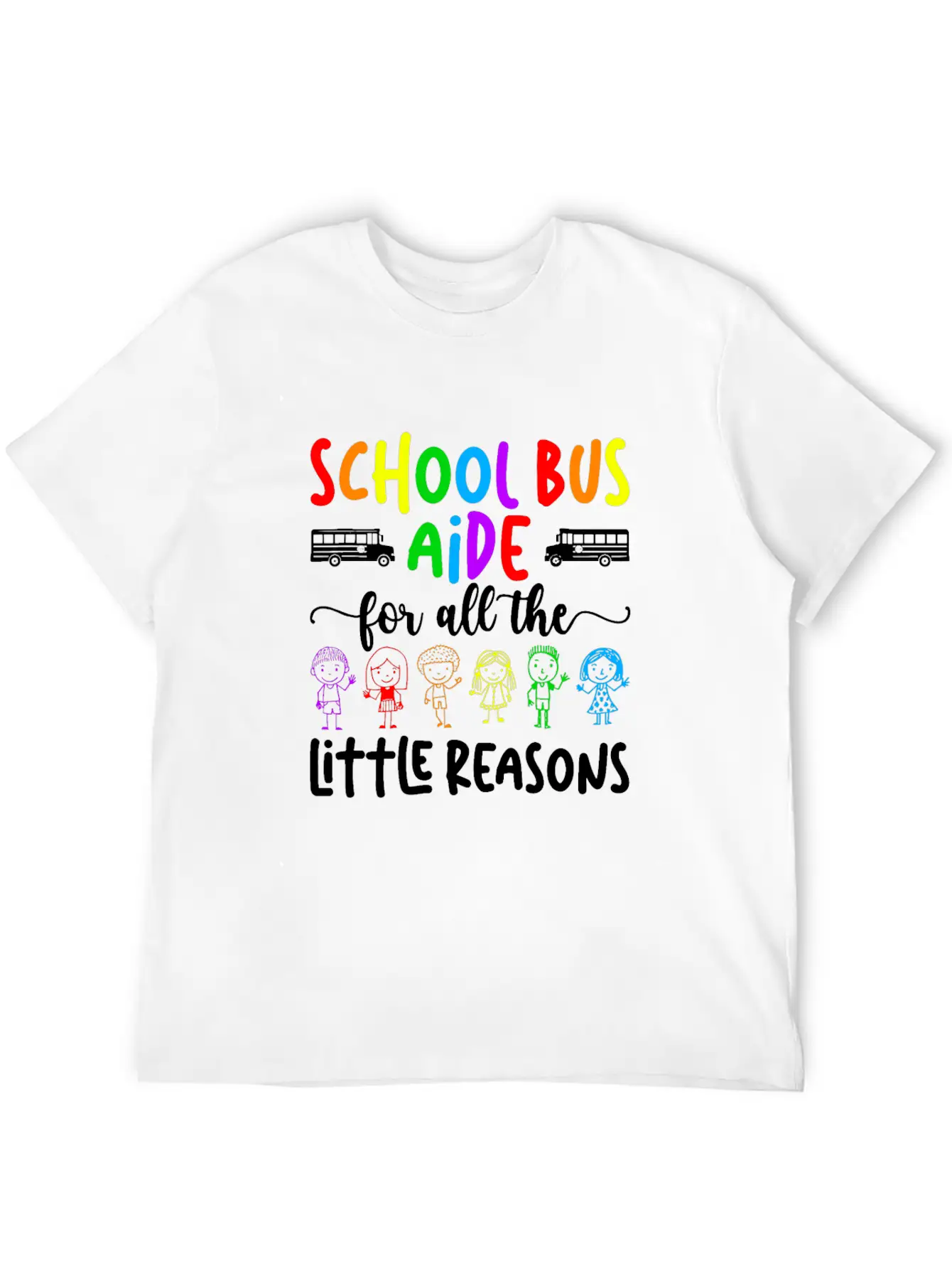 School Bus Aide For All The Little Reason Bus Aide Unisex Casual T-Shirt – Clean Design For Daily Comfort