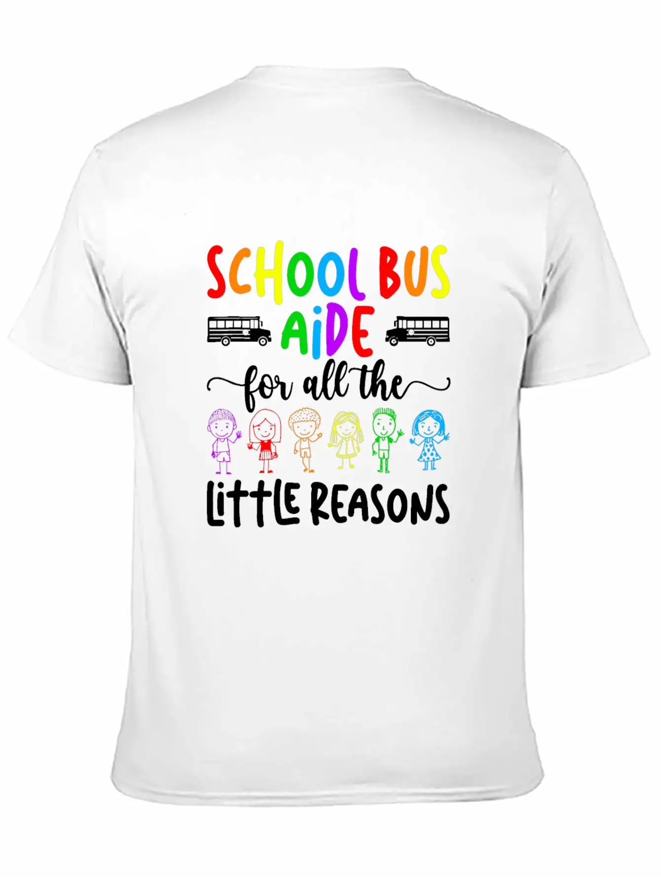 School Bus Aide For All The Little Reason Bus Aide Unisex Casual T-Shirt – Clean Design For Daily Comfort
