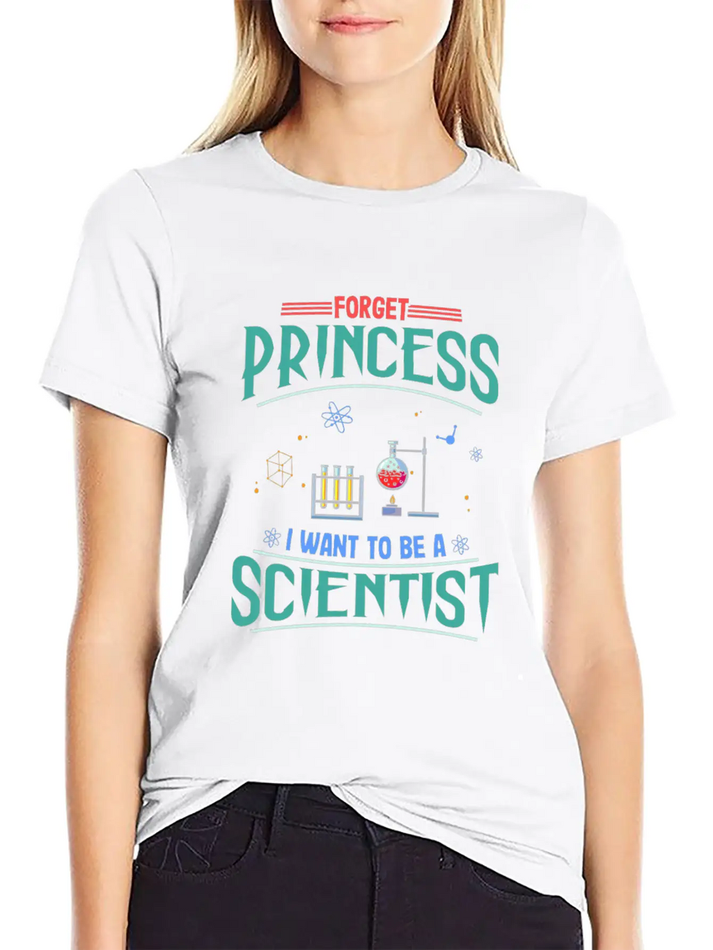 Science Gift Forget Princess Want To Be Scientist Breathable Soft Cotton T-Shirt – Timeless Casual Look