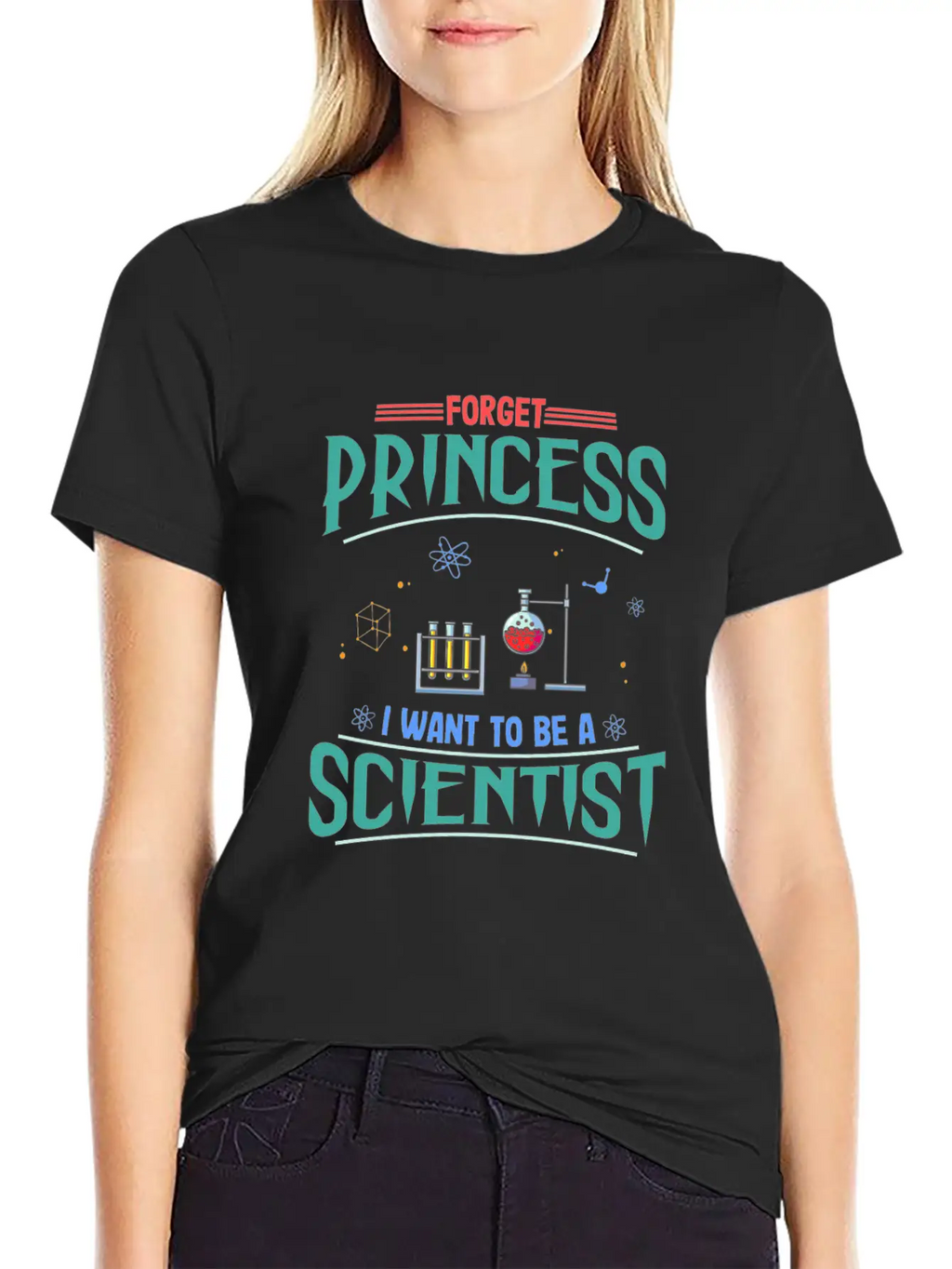 Science Gift Forget Princess Want To Be Scientist Breathable Soft Cotton T-Shirt – Timeless Casual Look