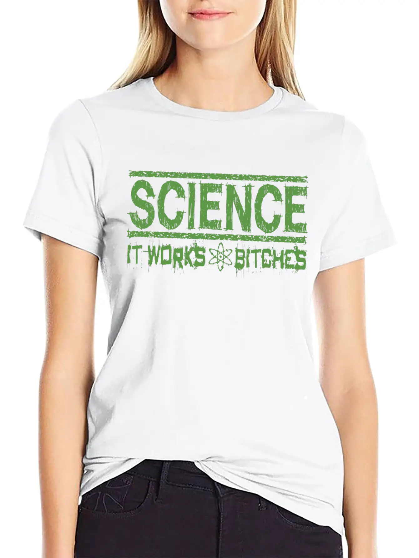 Science It Works Bitches Funny Saying Stylish Everyday T-Shirt – Unisex Basic Cotton Tee