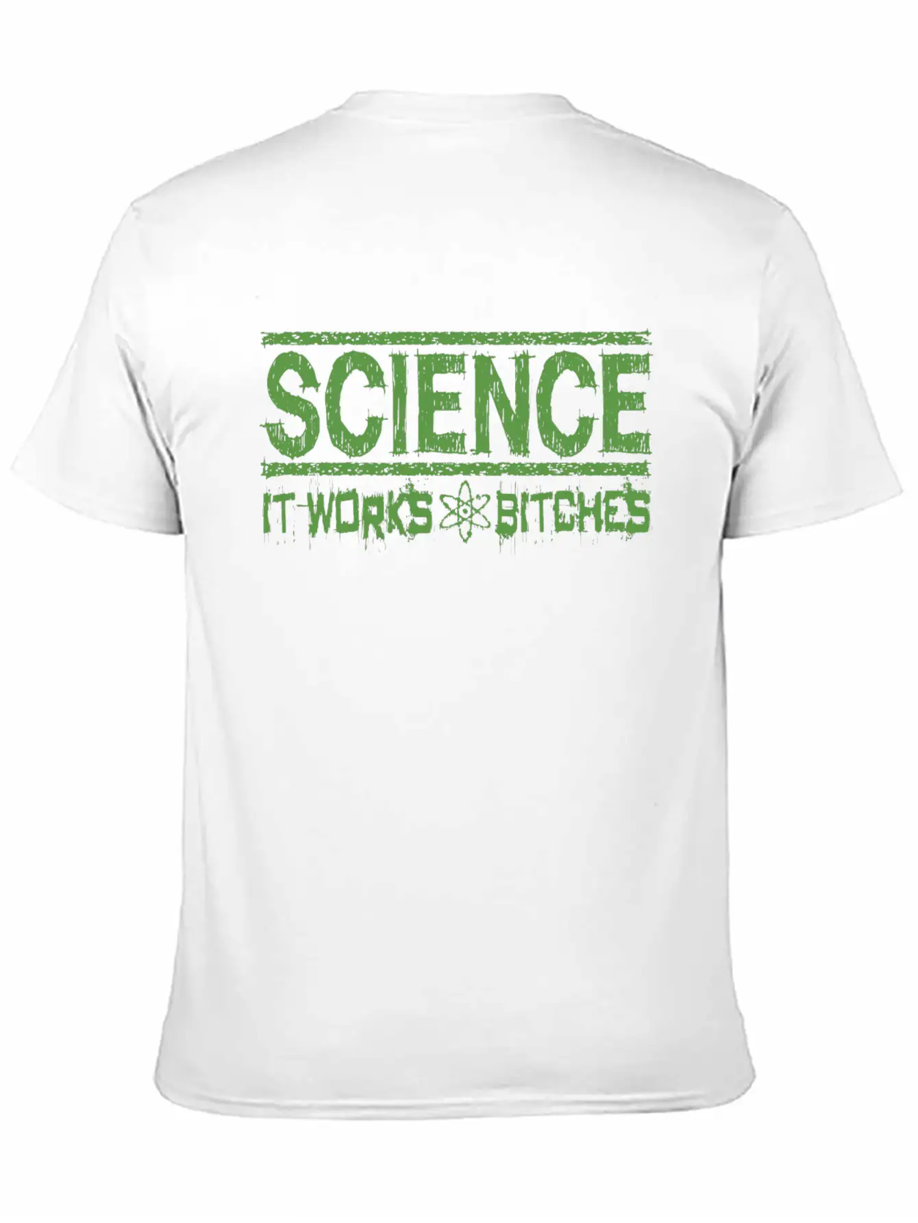 Science It Works Bitches Funny Saying Stylish Everyday T-Shirt – Unisex Basic Cotton Tee