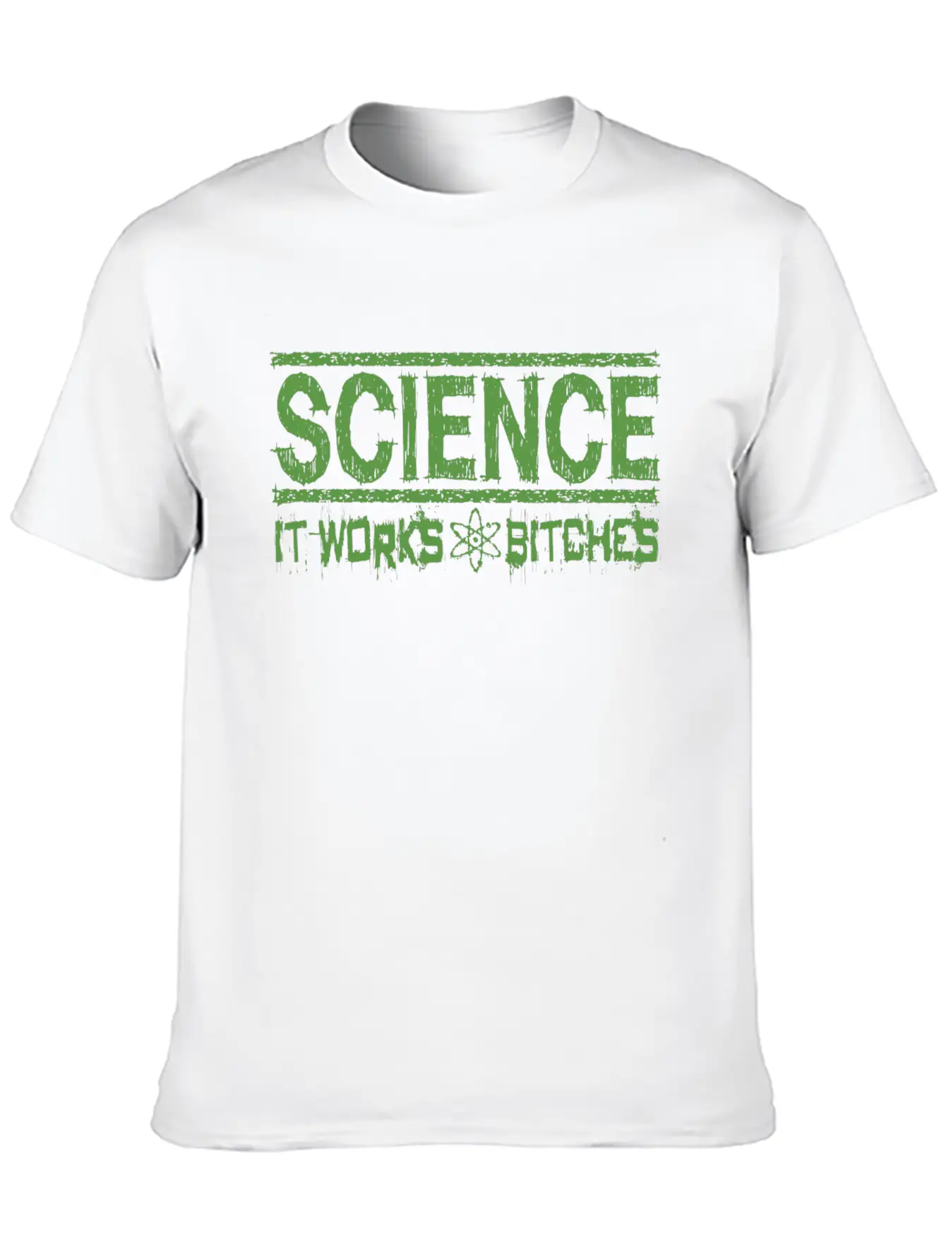 Science It Works Bitches Funny Saying Stylish Everyday T-Shirt – Unisex Basic Cotton Tee