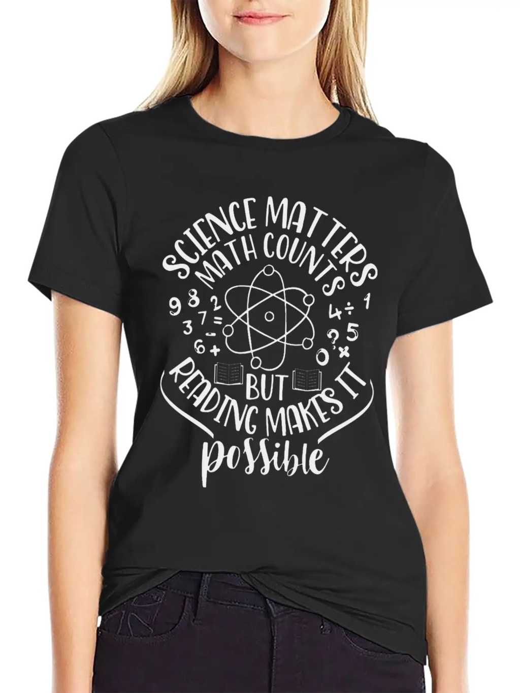 Science Matters Math Cos But Reading Makes It Poss Unisex Short Sleeve Soft Cotton T-Shirt – Casual Everyday Wear