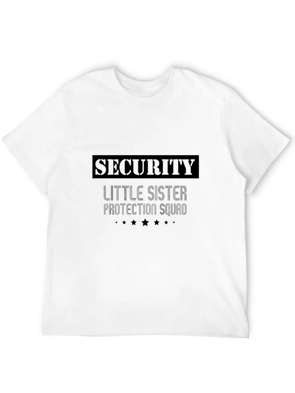 Security Little Sister Protection Squad Big Brothe Breathable Soft Cotton T-Shirt – Timeless Casual Look