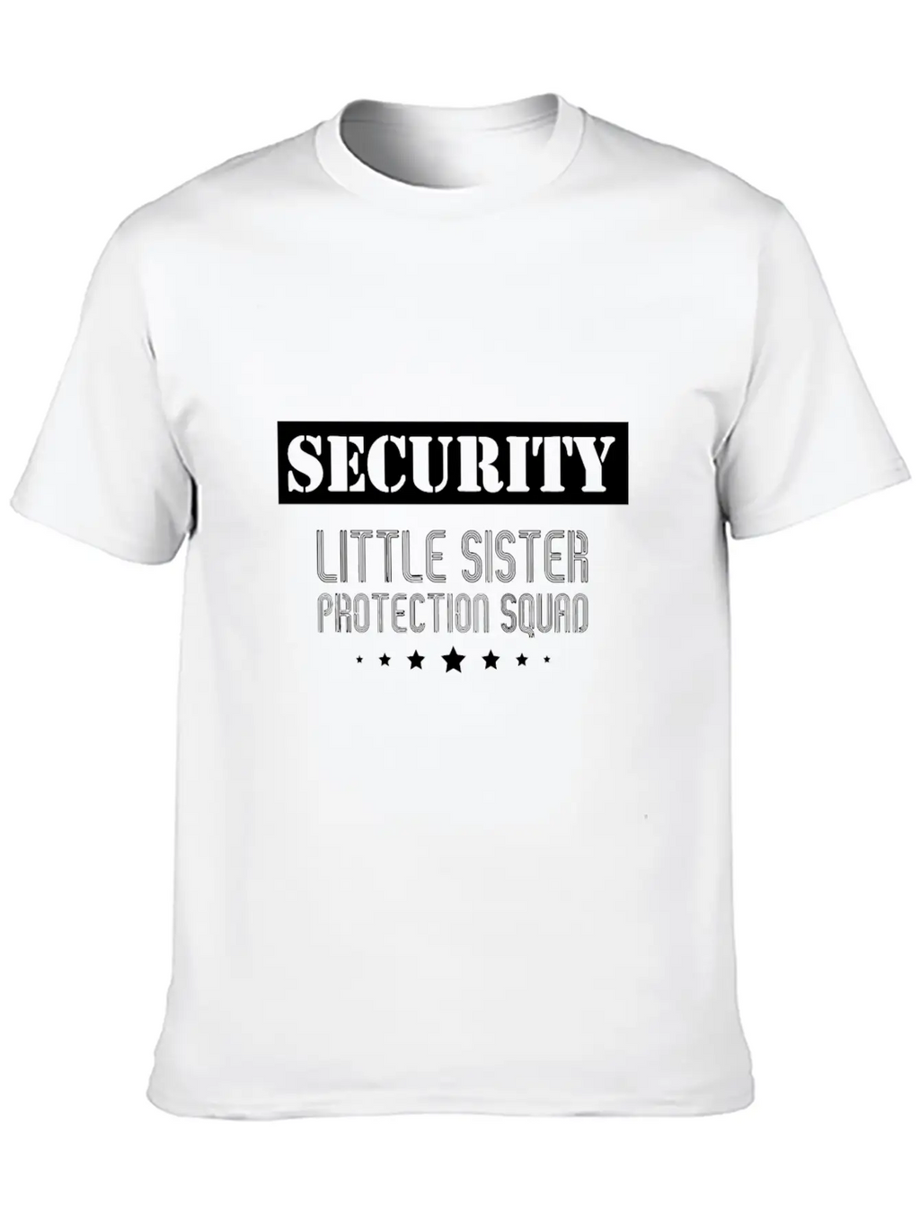 Security Little Sister Protection Squad Big Brothe Breathable Soft Cotton T-Shirt – Timeless Casual Look