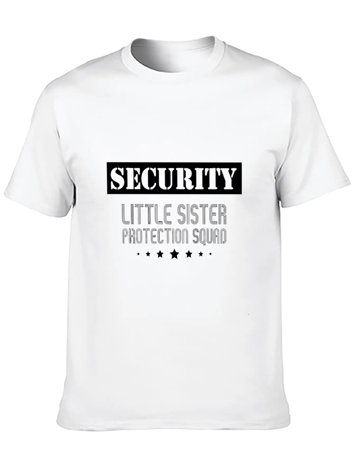 Security Little Sister Protection Squad Big Brothe Breathable Soft Cotton T-Shirt – Timeless Casual Look