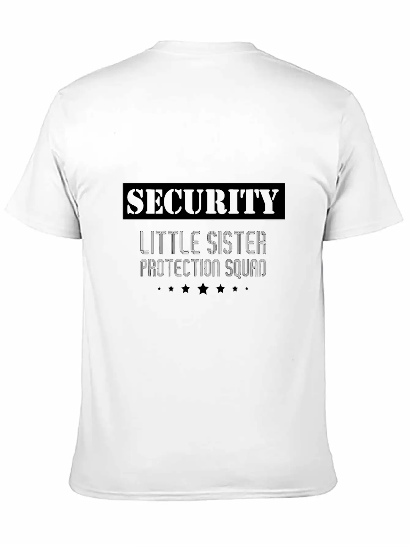 Security Little Sister Protection Squad Big Brothe Breathable Soft Cotton T-Shirt – Timeless Casual Look