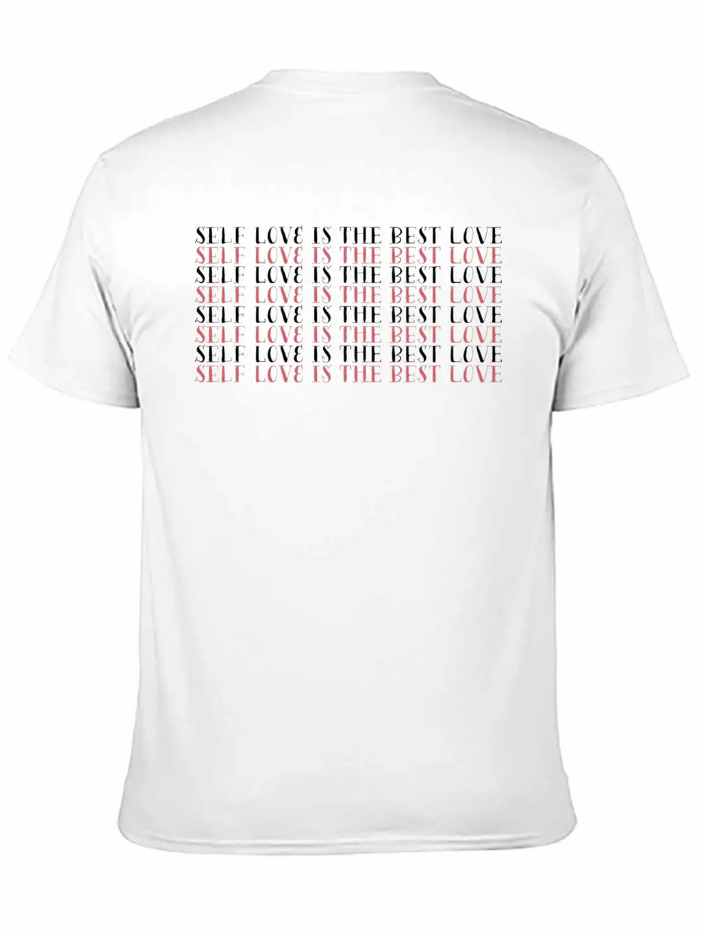 Self Love Greatest Love Motivational Cool Gift Breathable Soft Cotton T-Shirt – Timeless Casual Look