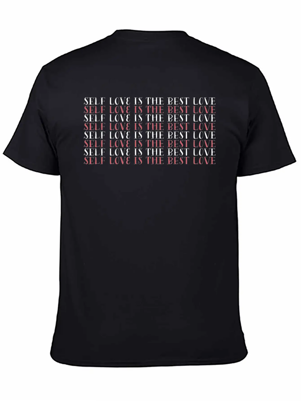 Self Love Greatest Love Motivational Cool Gift Breathable Soft Cotton T-Shirt – Timeless Casual Look