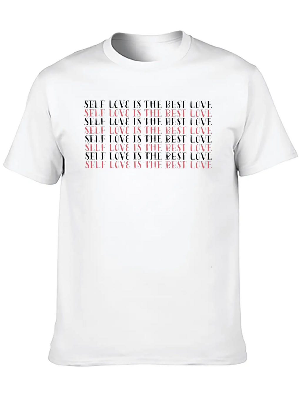 Self Love Greatest Love Motivational Cool Gift Breathable Soft Cotton T-Shirt – Timeless Casual Look
