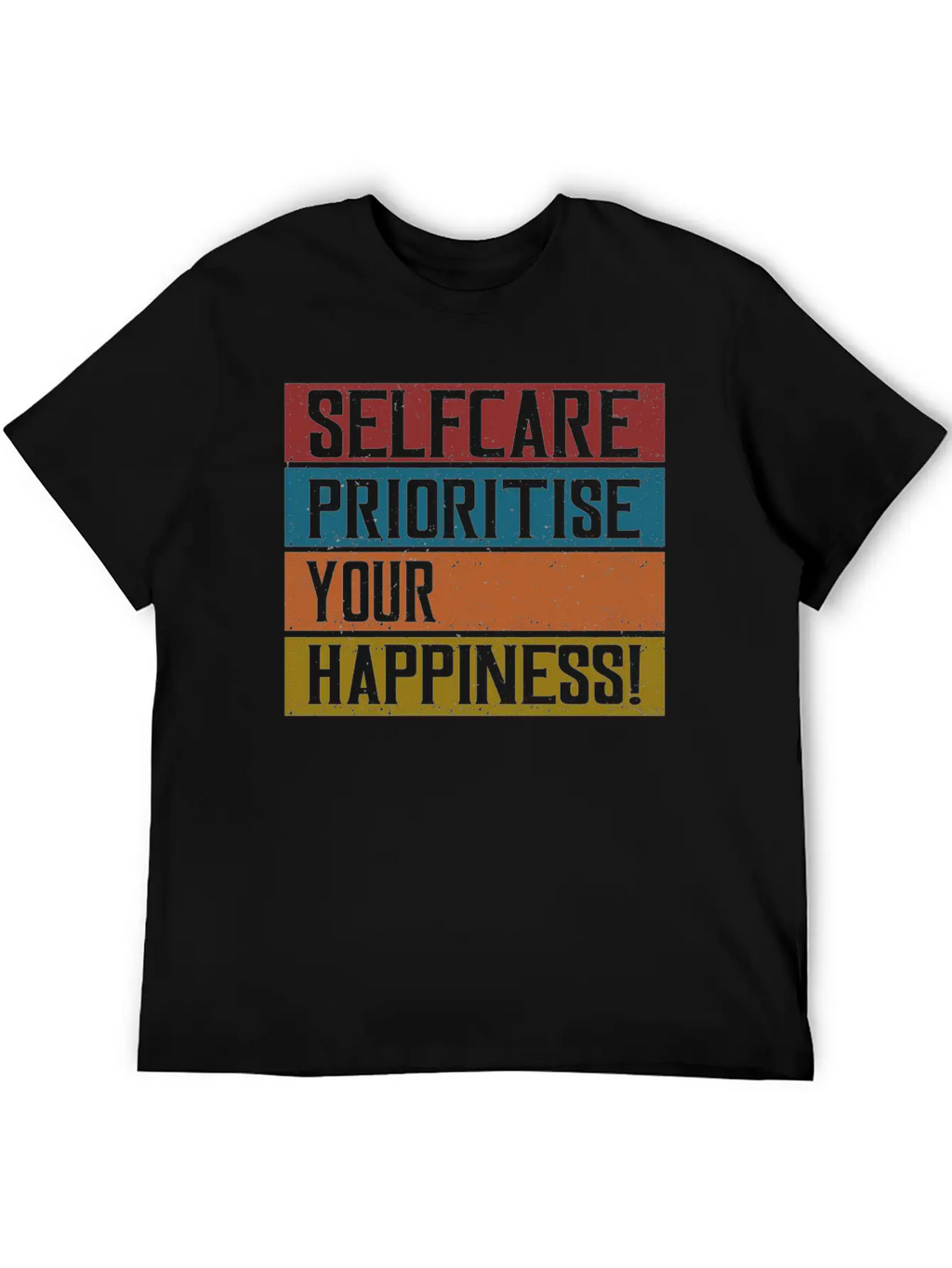 Selfcare Prioritise Your Happiness Breathable Graphic T-Shirt – Perfect For Casual Days