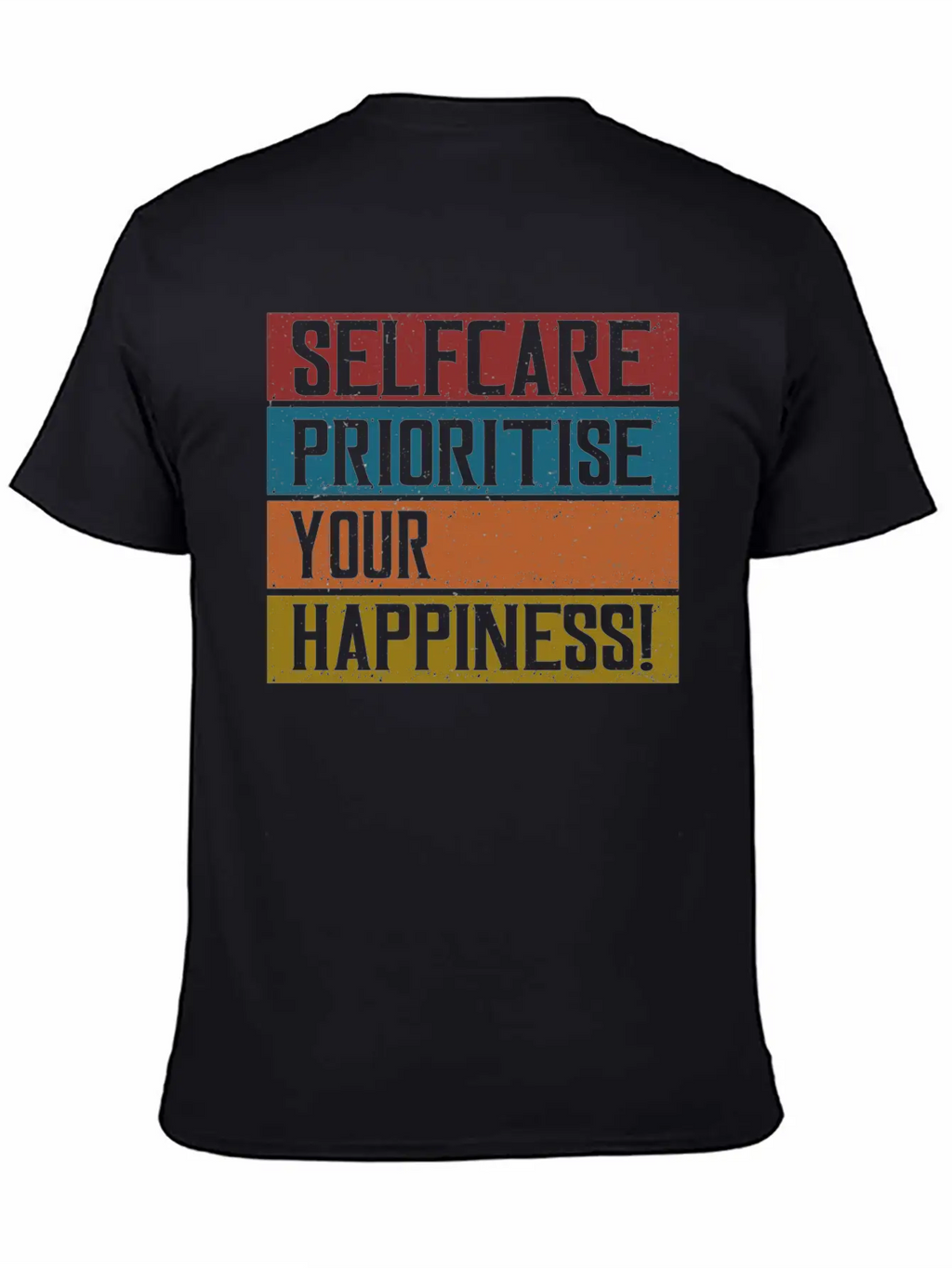 Selfcare Prioritise Your Happiness Breathable Graphic T-Shirt – Perfect For Casual Days