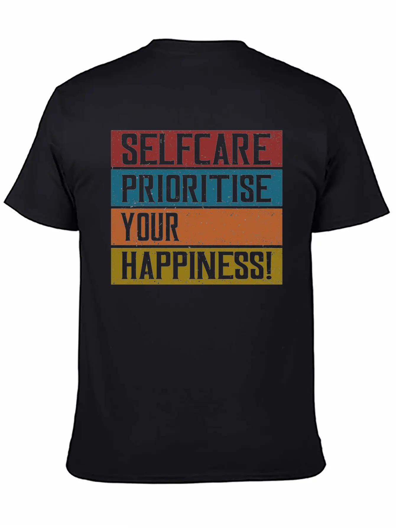 Selfcare Prioritise Your Happiness Breathable Graphic T-Shirt – Perfect For Casual Days