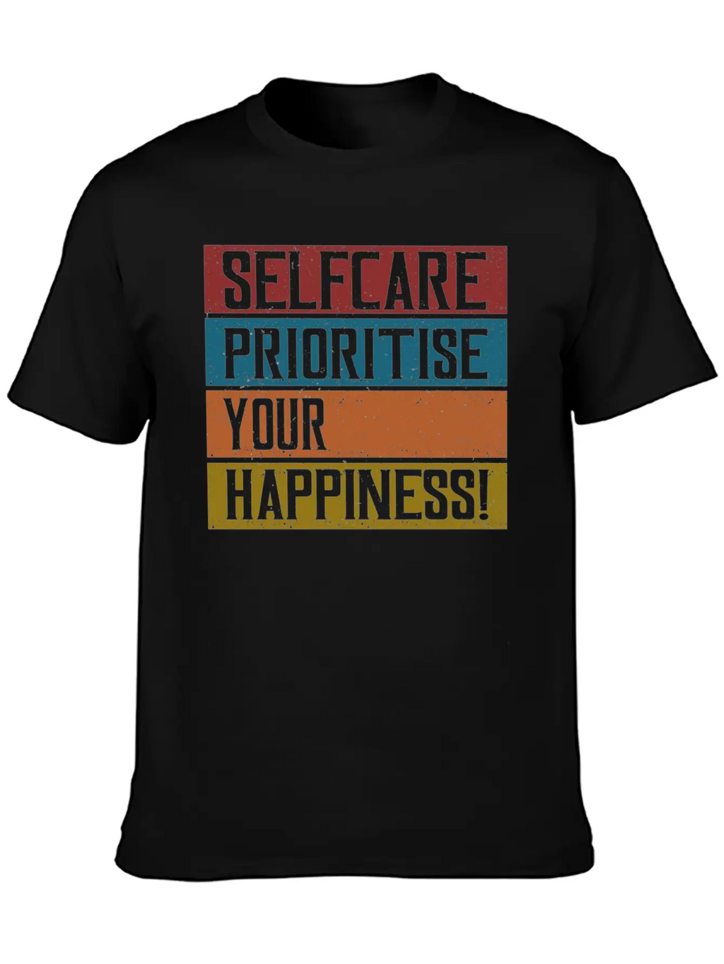 Selfcare Prioritise Your Happiness Breathable Graphic T-Shirt – Perfect For Casual Days