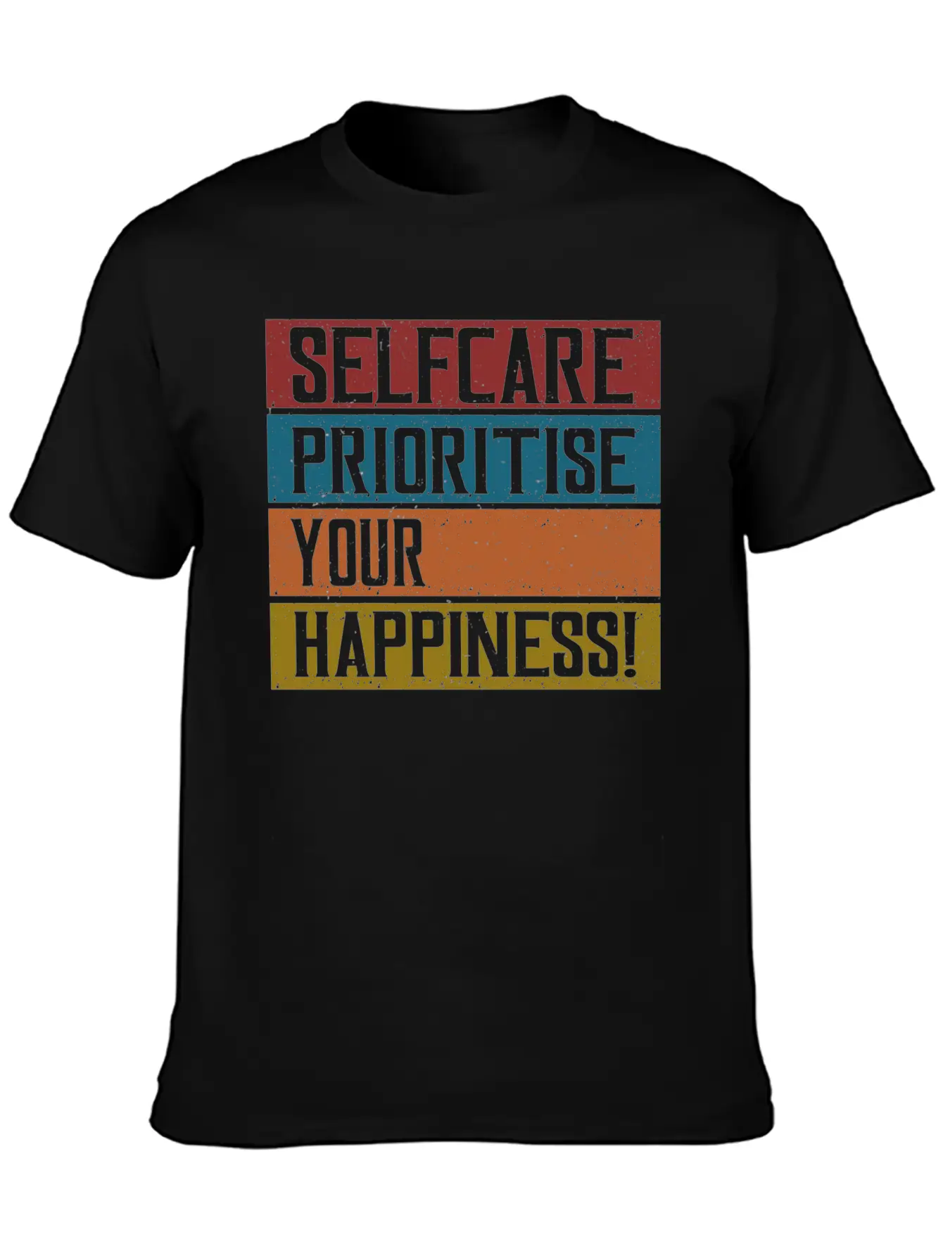 Selfcare Prioritise Your Happiness Breathable Graphic T-Shirt – Perfect For Casual Days