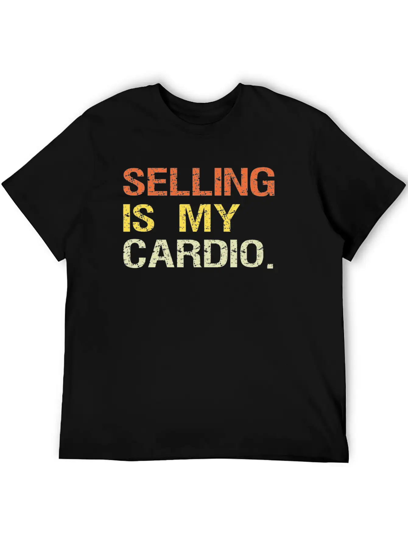Selling Is My Cardio Salesman Salespeople Sales Unisex Casual T-Shirt – Clean Design For Daily Comfort
