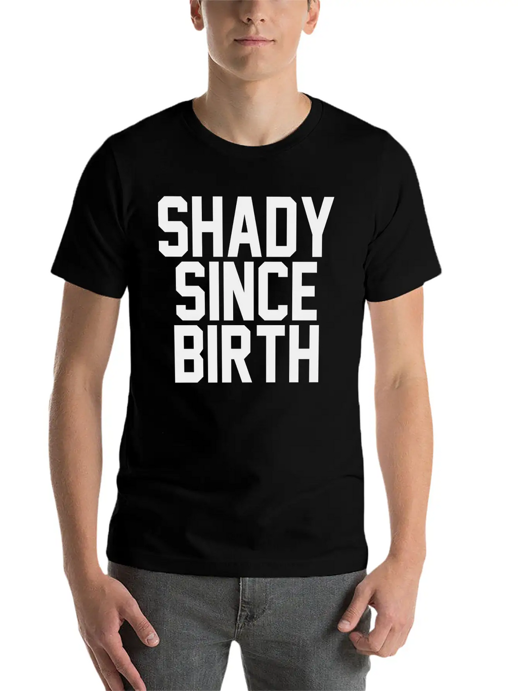 Shady Since Birth Unisex Casual T-Shirt – Clean Design For Daily Comfort