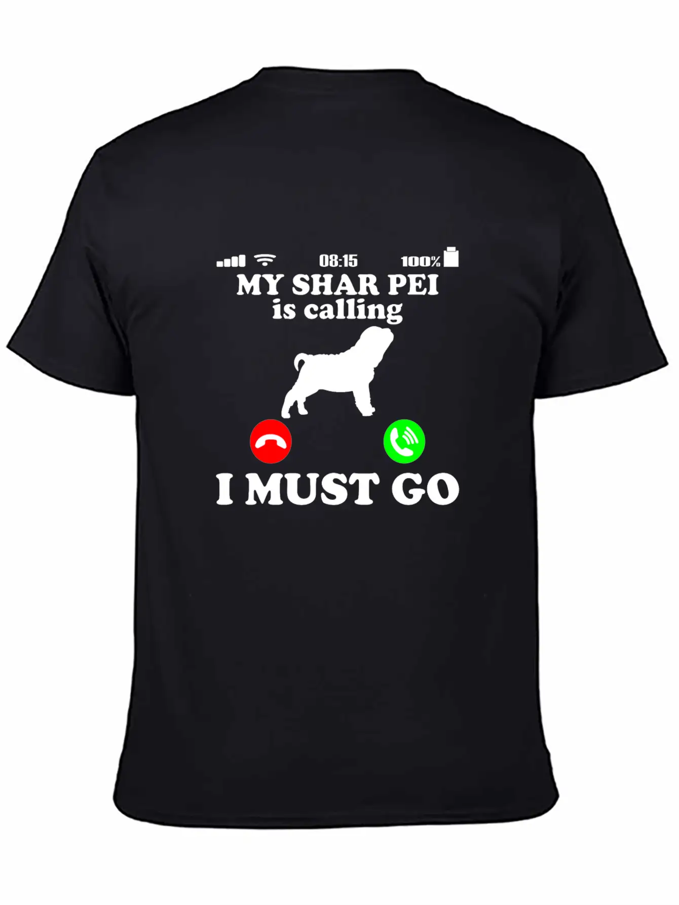 Shar Pei Dog - Is Calling Funny Saying Breathable Soft Cotton T-Shirt – Timeless Casual Look