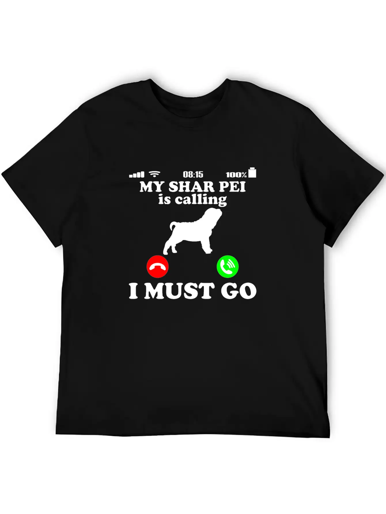 Shar Pei Dog - Is Calling Funny Saying Breathable Soft Cotton T-Shirt – Timeless Casual Look
