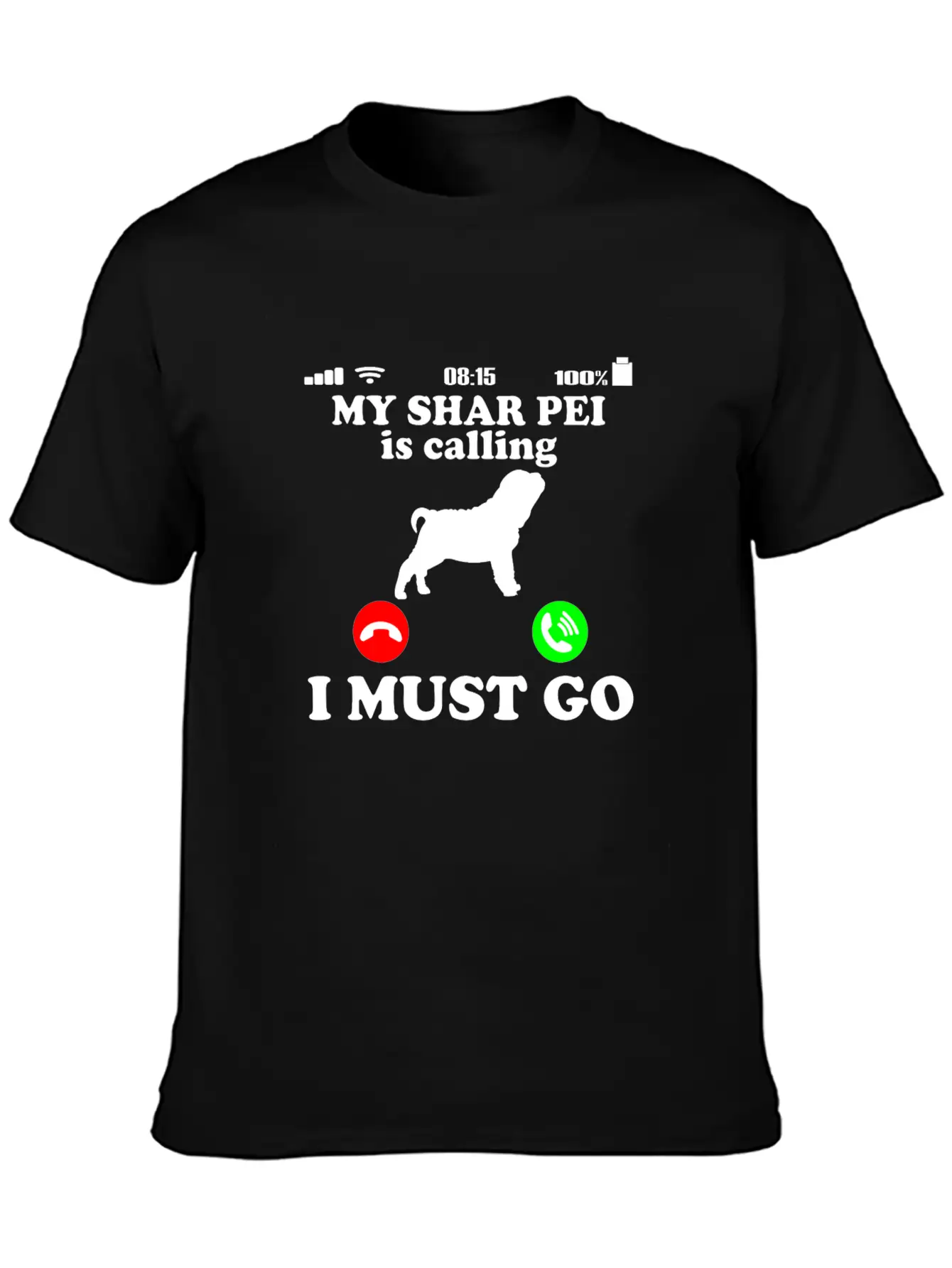 Shar Pei Dog - Is Calling Funny Saying Breathable Soft Cotton T-Shirt – Timeless Casual Look