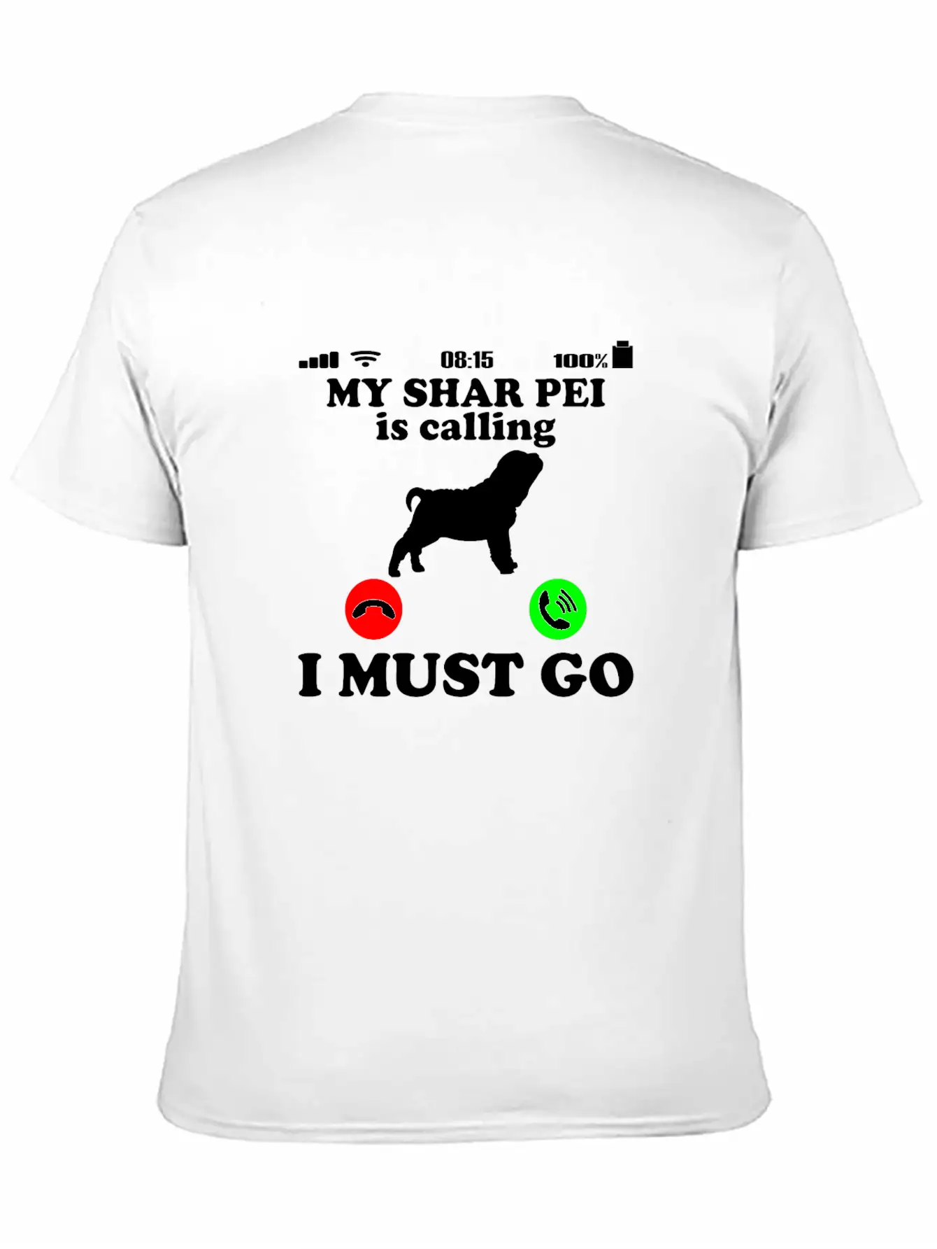 Shar Pei Dog - Is Calling Funny Saying Breathable Soft Cotton T-Shirt – Timeless Casual Look