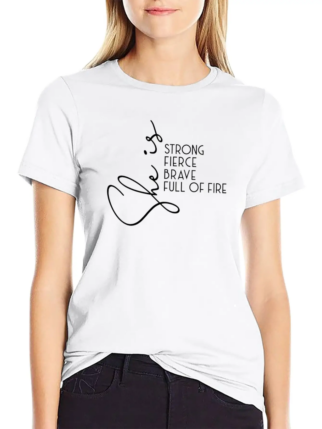 She Is Strong Fierce Brave Full Of Fire Breathable Soft Cotton T-Shirt – Timeless Casual Look