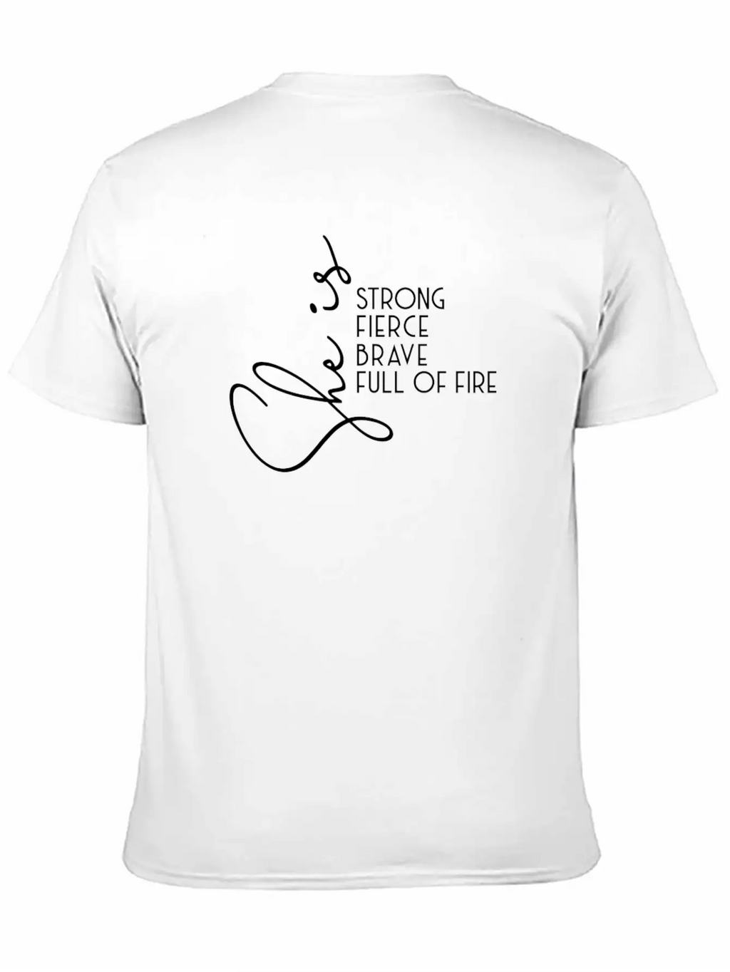 She Is Strong Fierce Brave Full Of Fire Breathable Soft Cotton T-Shirt – Timeless Casual Look