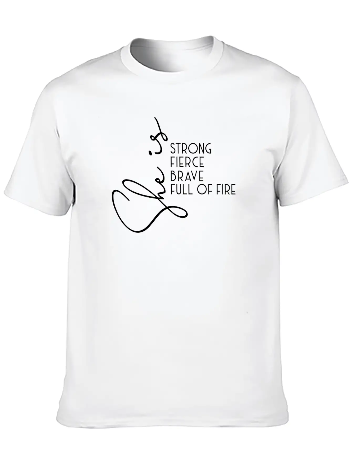 She Is Strong Fierce Brave Full Of Fire Breathable Soft Cotton T-Shirt – Timeless Casual Look