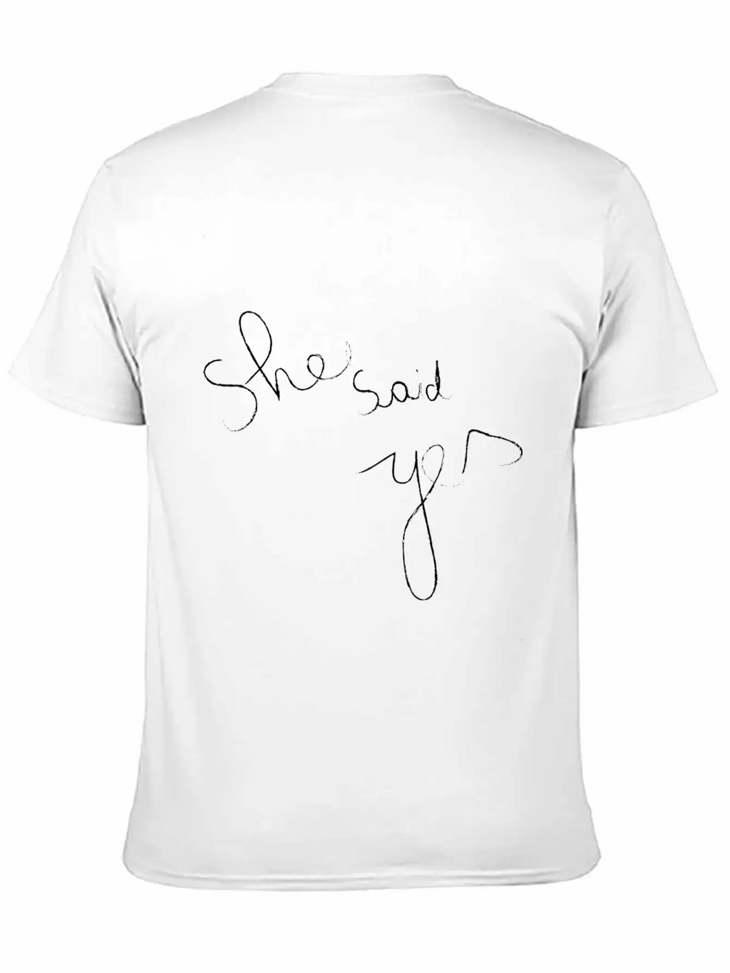 She Said Yes Casual Graphic T-Shirt – Simple And Comfortable Daily Wear