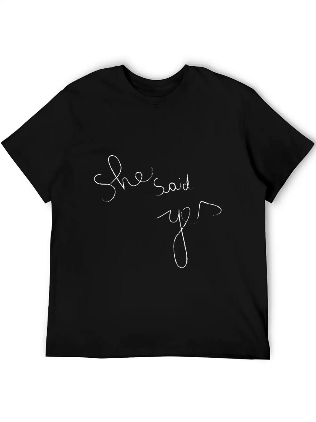 She Said Yes Casual Graphic T-Shirt – Simple And Comfortable Daily Wear