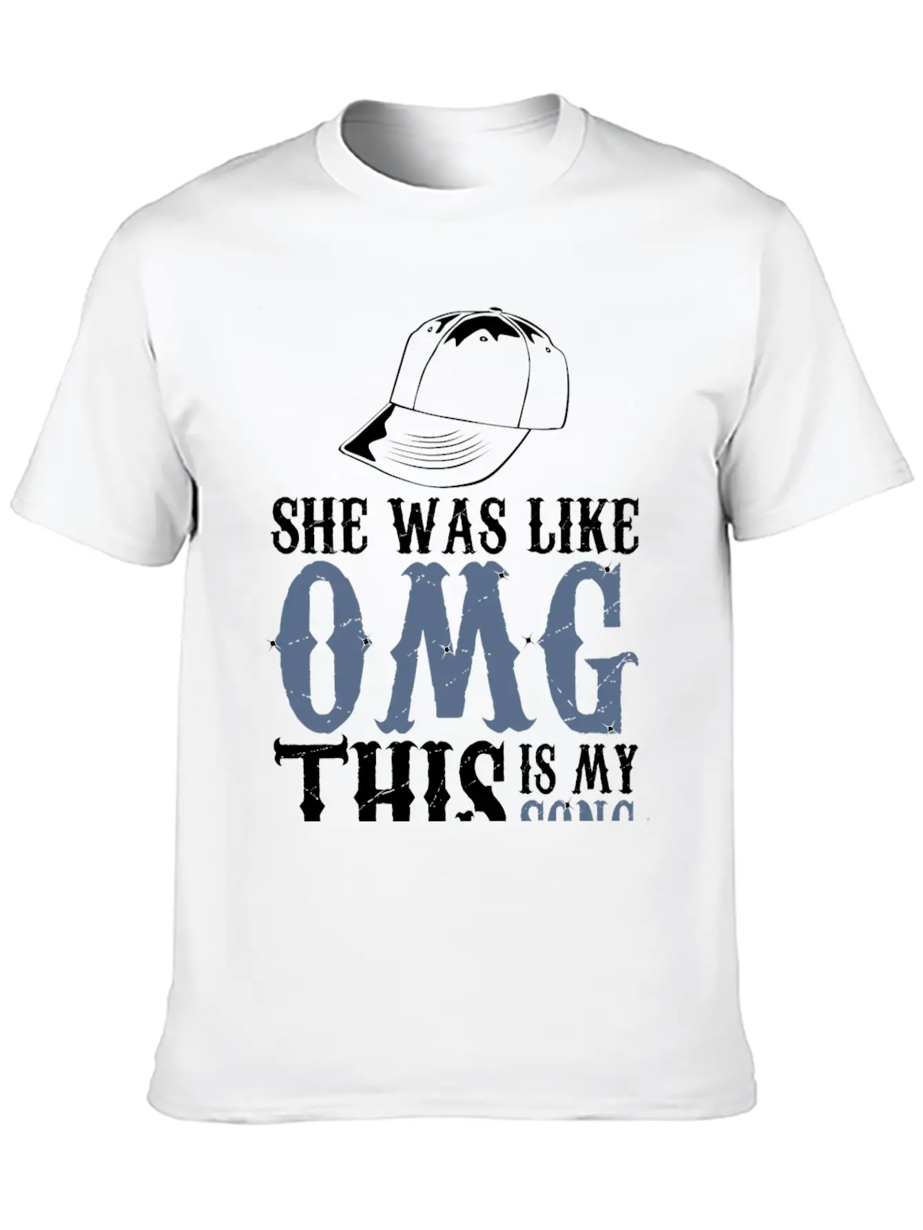 She Was Like OMG This Is My Song Casual Graphic T-Shirt – Simple And Comfortable Daily Wear