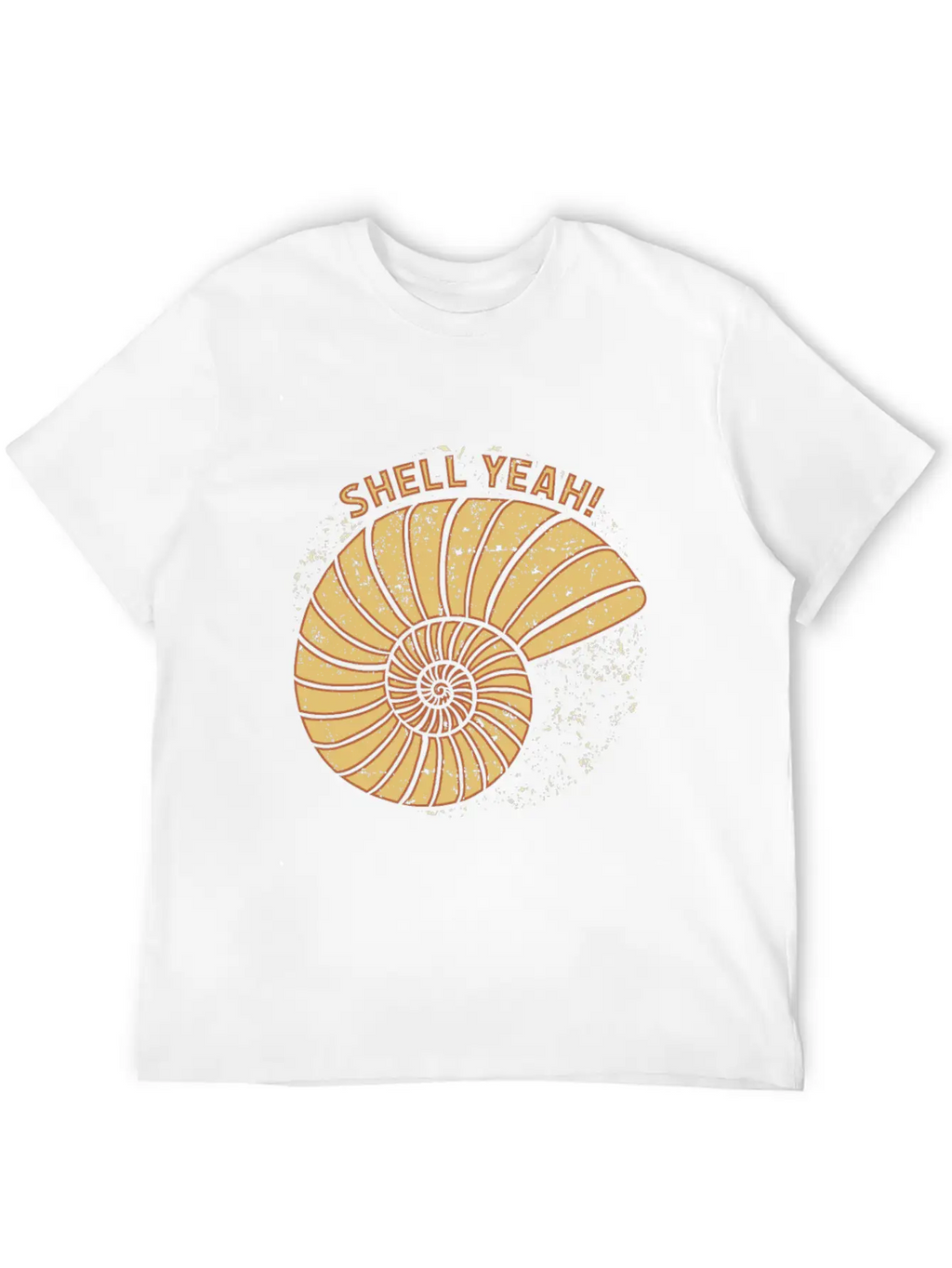 Shell Yeah Funny Quote Gift Idea Birthday Unisex Casual T-Shirt – Clean Design For Daily Comfort