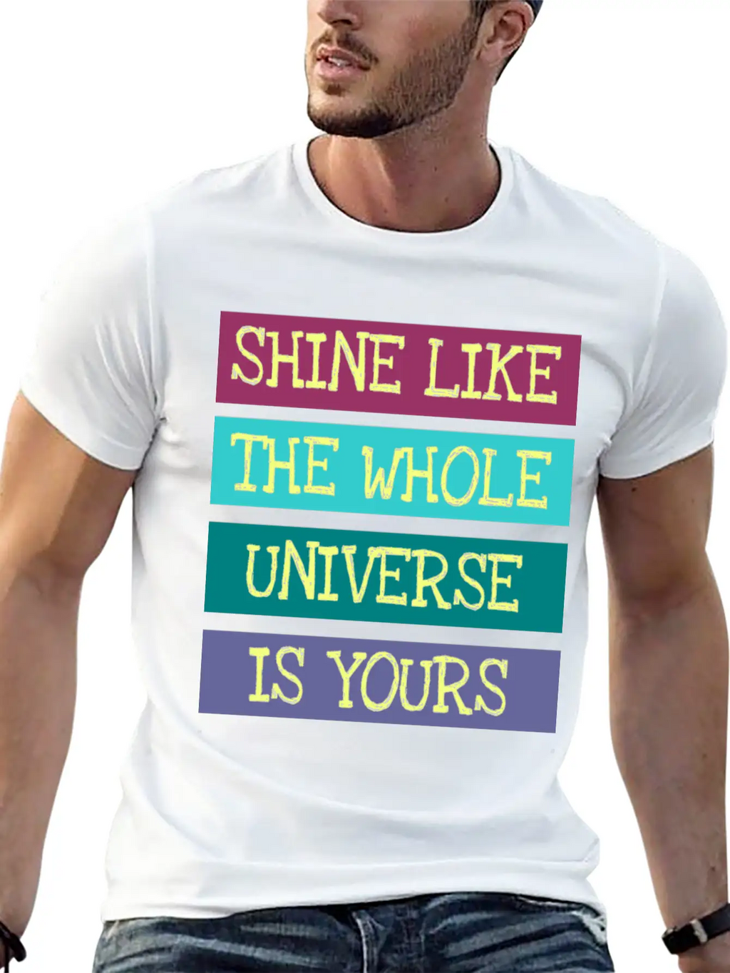Shine Like The Whole Universe Is Yours Unisex Casual T-Shirt – Clean Design For Daily Comfort