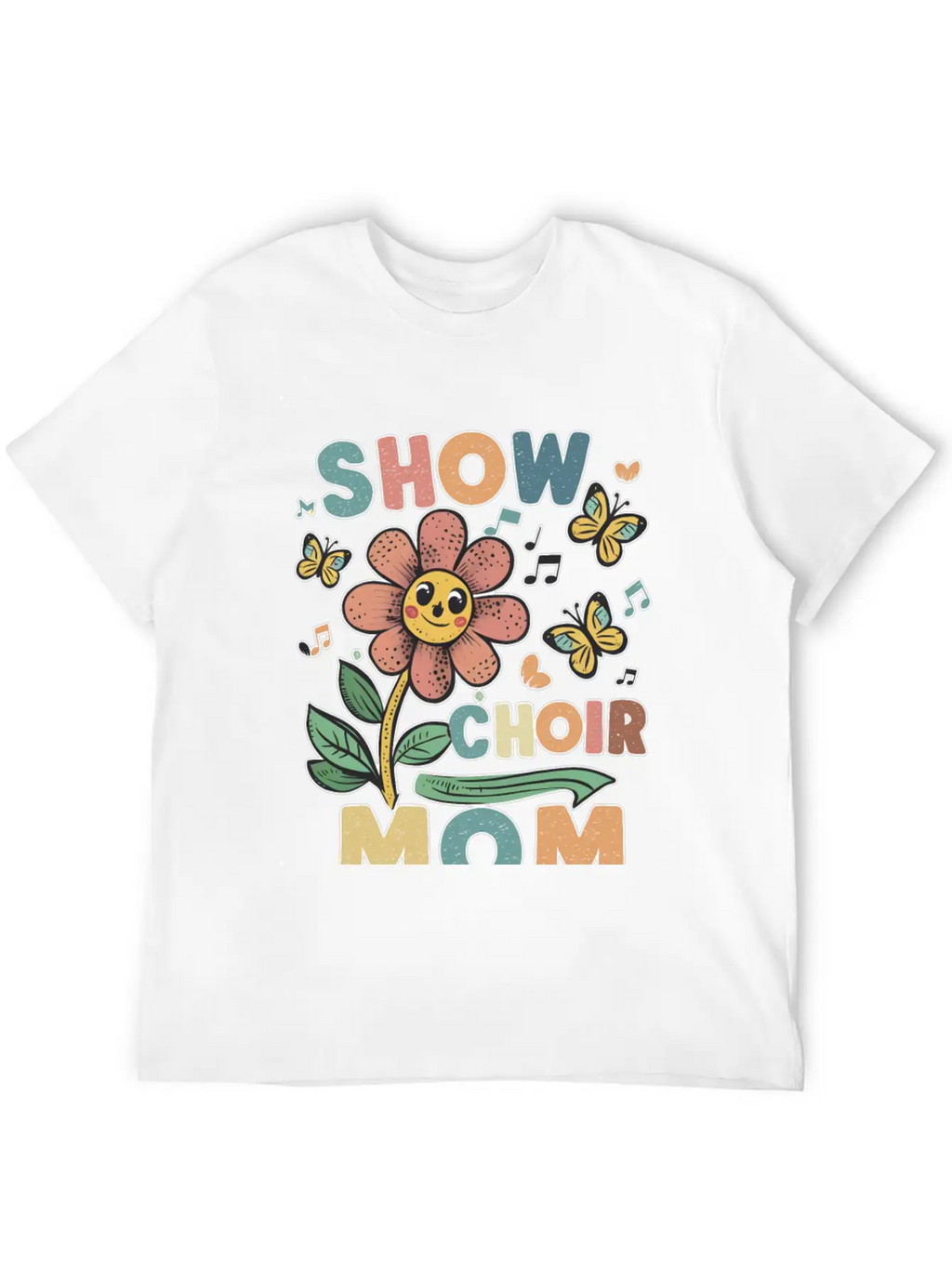 Show Choir Mom Flower Unisex Short Sleeve Soft Cotton T-Shirt – Casual Everyday Wear