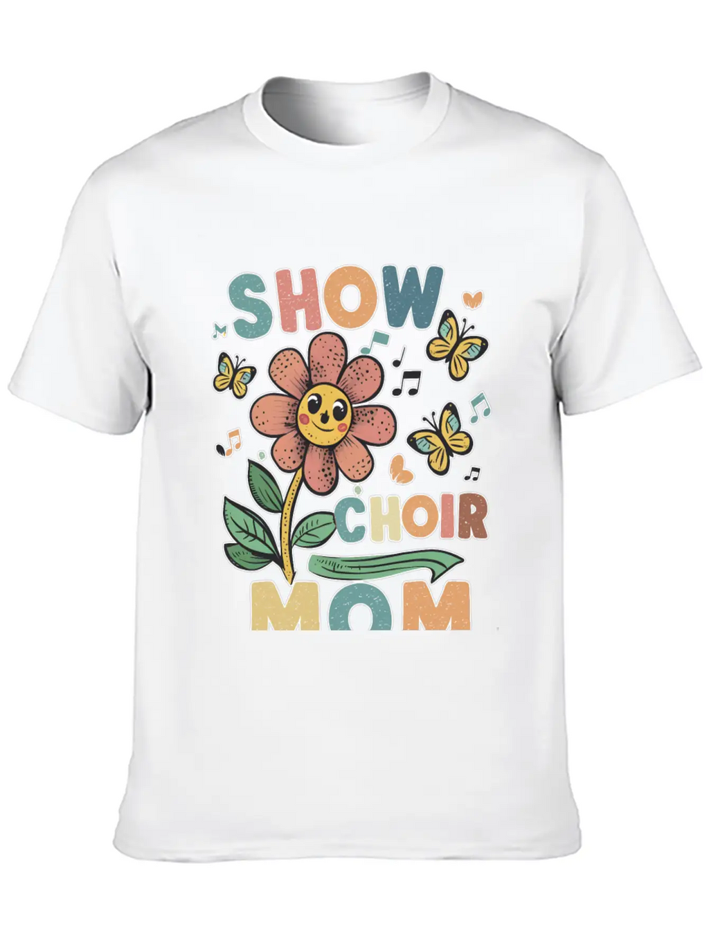Show Choir Mom Flower Unisex Short Sleeve Soft Cotton T-Shirt – Casual Everyday Wear