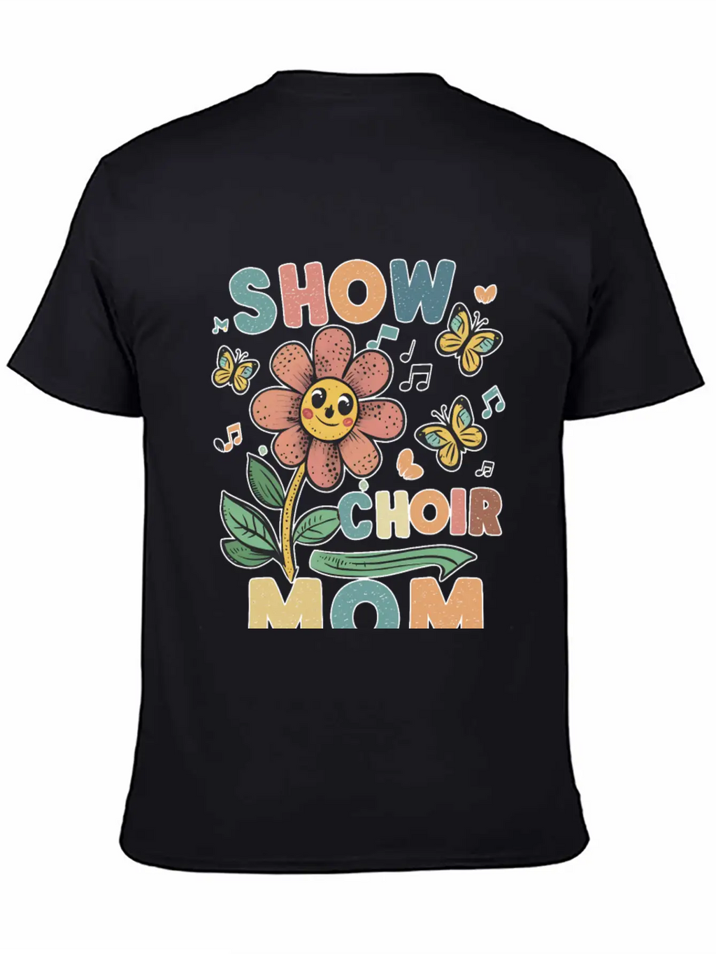 Show Choir Mom Flower Unisex Short Sleeve Soft Cotton T-Shirt – Casual Everyday Wear