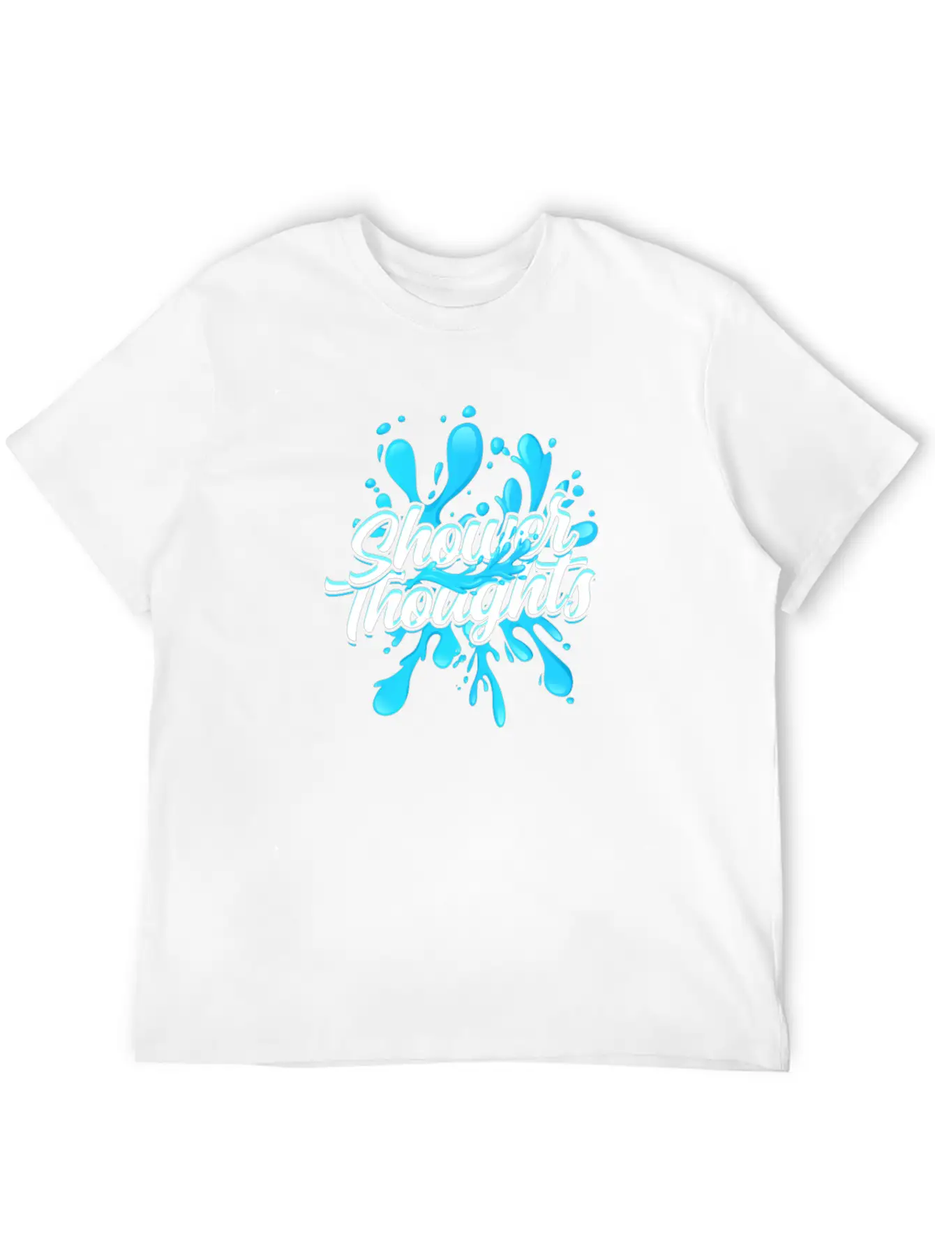 Shower Thoughts - Shower Stylish Everyday T-Shirt – Unisex Basic Cotton Tee