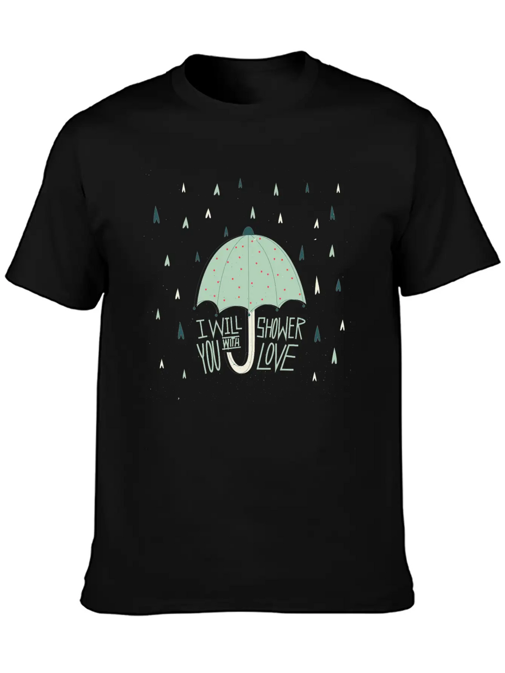 Shower With Love Stylish Everyday T-Shirt – Unisex Basic Cotton Tee