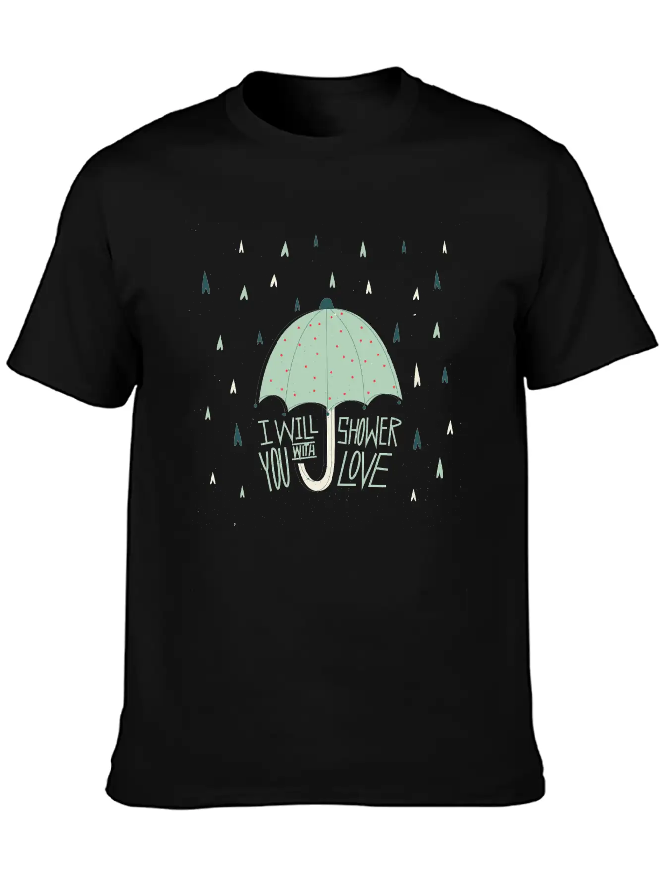 Shower With Love Stylish Everyday T-Shirt – Unisex Basic Cotton Tee