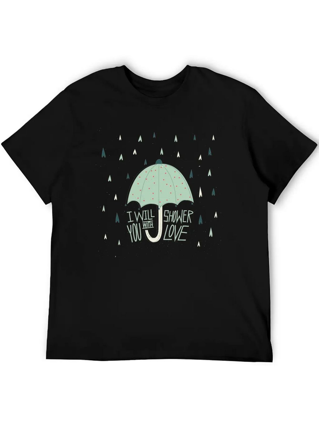 Shower With Love Stylish Everyday T-Shirt – Unisex Basic Cotton Tee