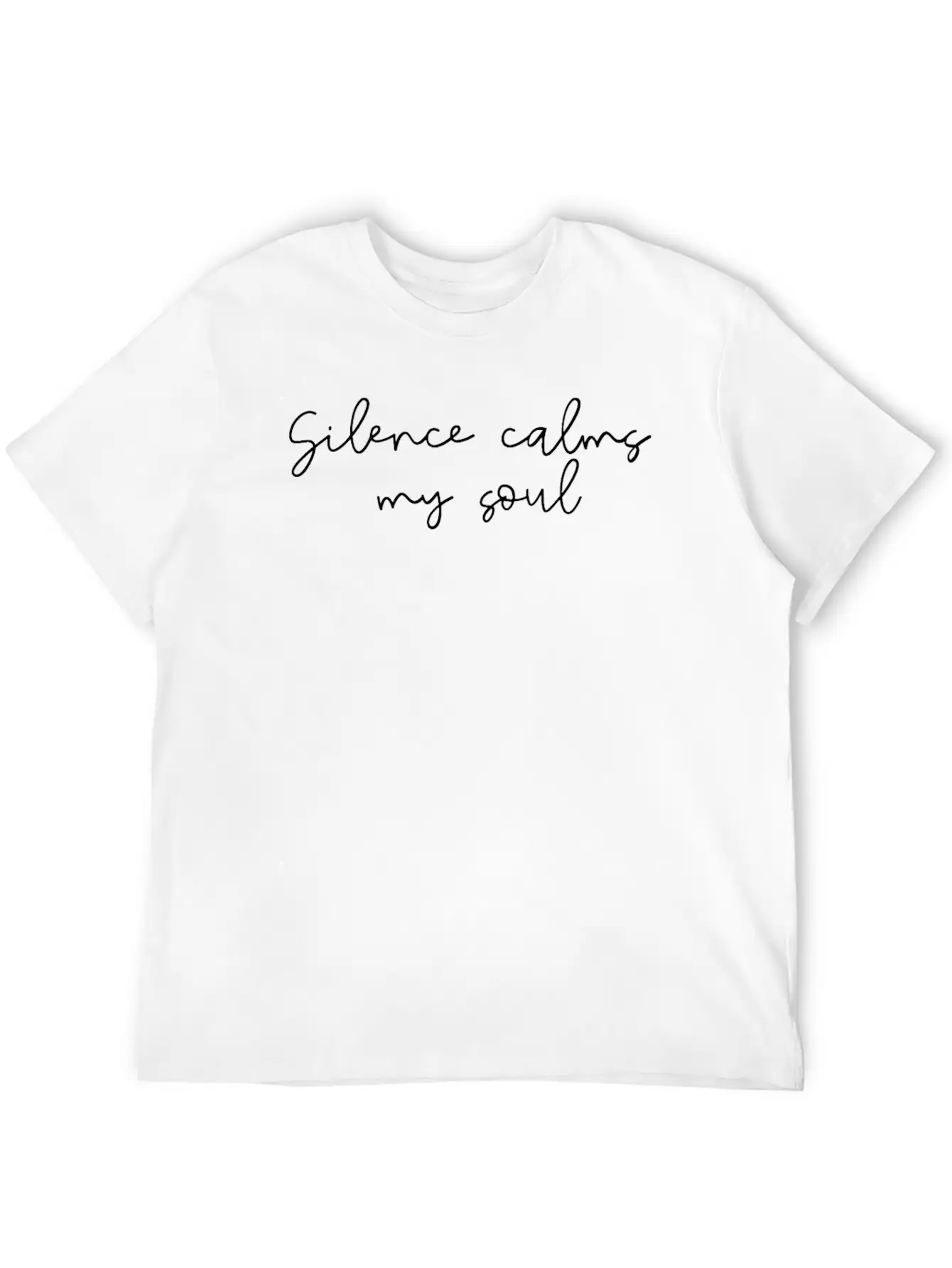 Silence Calms My Soul Stylish Everyday T-Shirt – Unisex Basic Cotton Tee