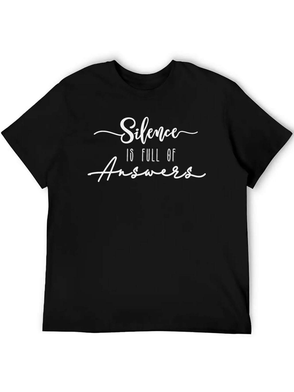 Silence Is Answers Unisex Short Sleeve Soft Cotton T-Shirt – Casual Everyday Wear