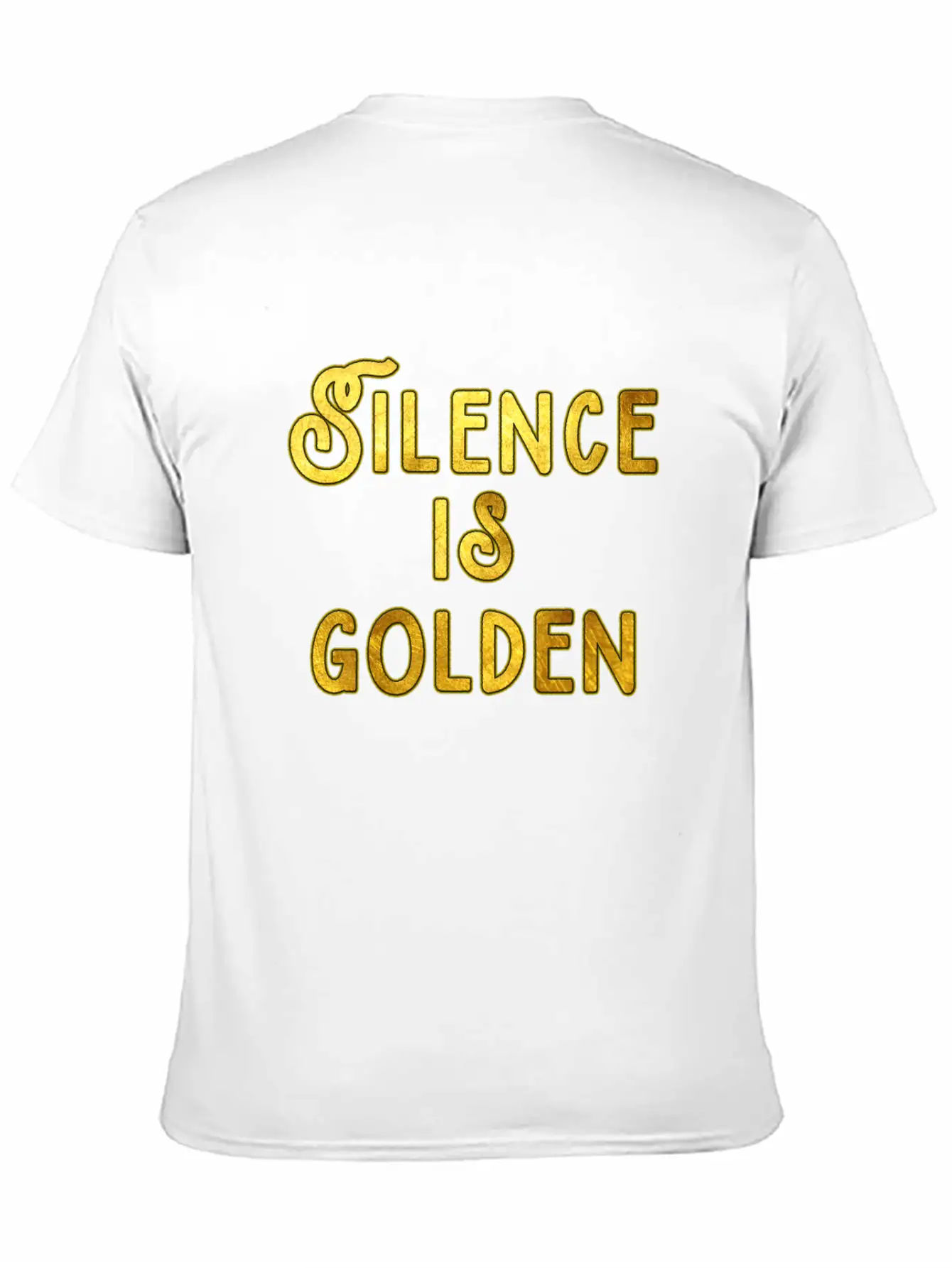 Silence Is Golden Unisex Casual T-Shirt – Clean Design For Daily Comfort