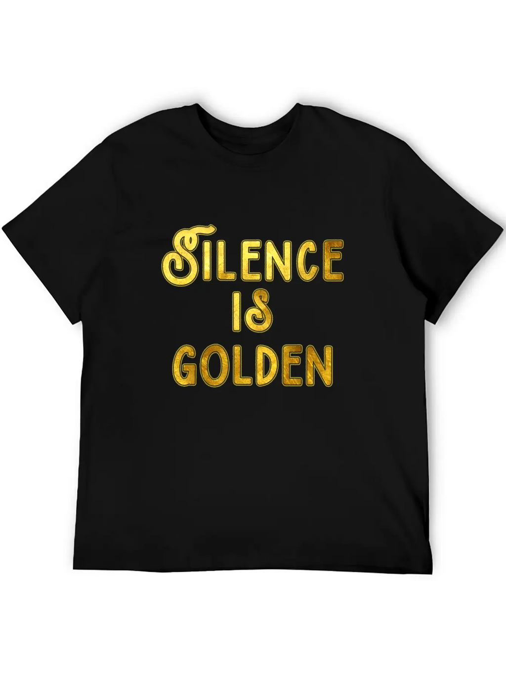 Silence Is Golden Unisex Casual T-Shirt – Clean Design For Daily Comfort