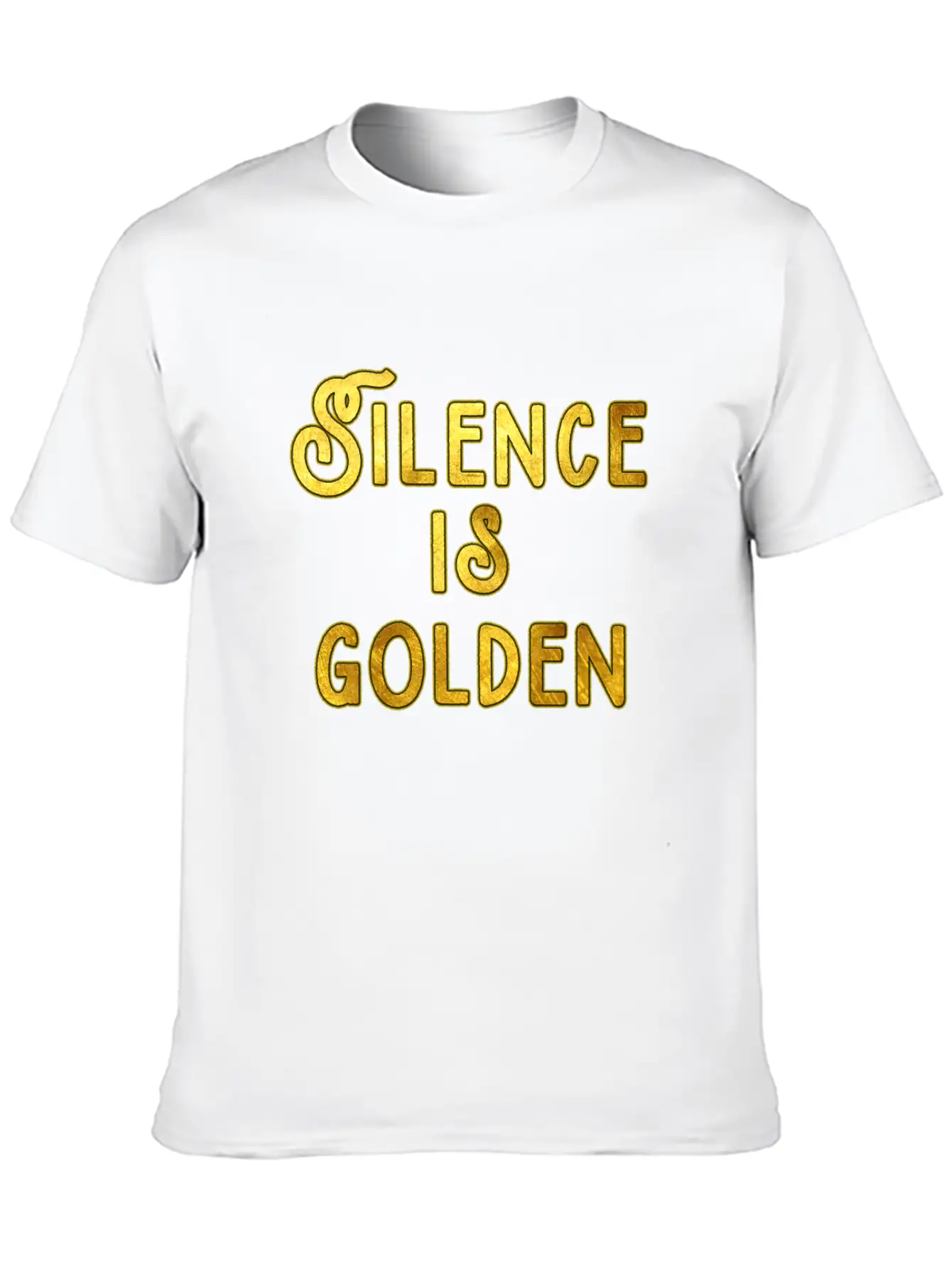 Silence Is Golden Unisex Casual T-Shirt – Clean Design For Daily Comfort