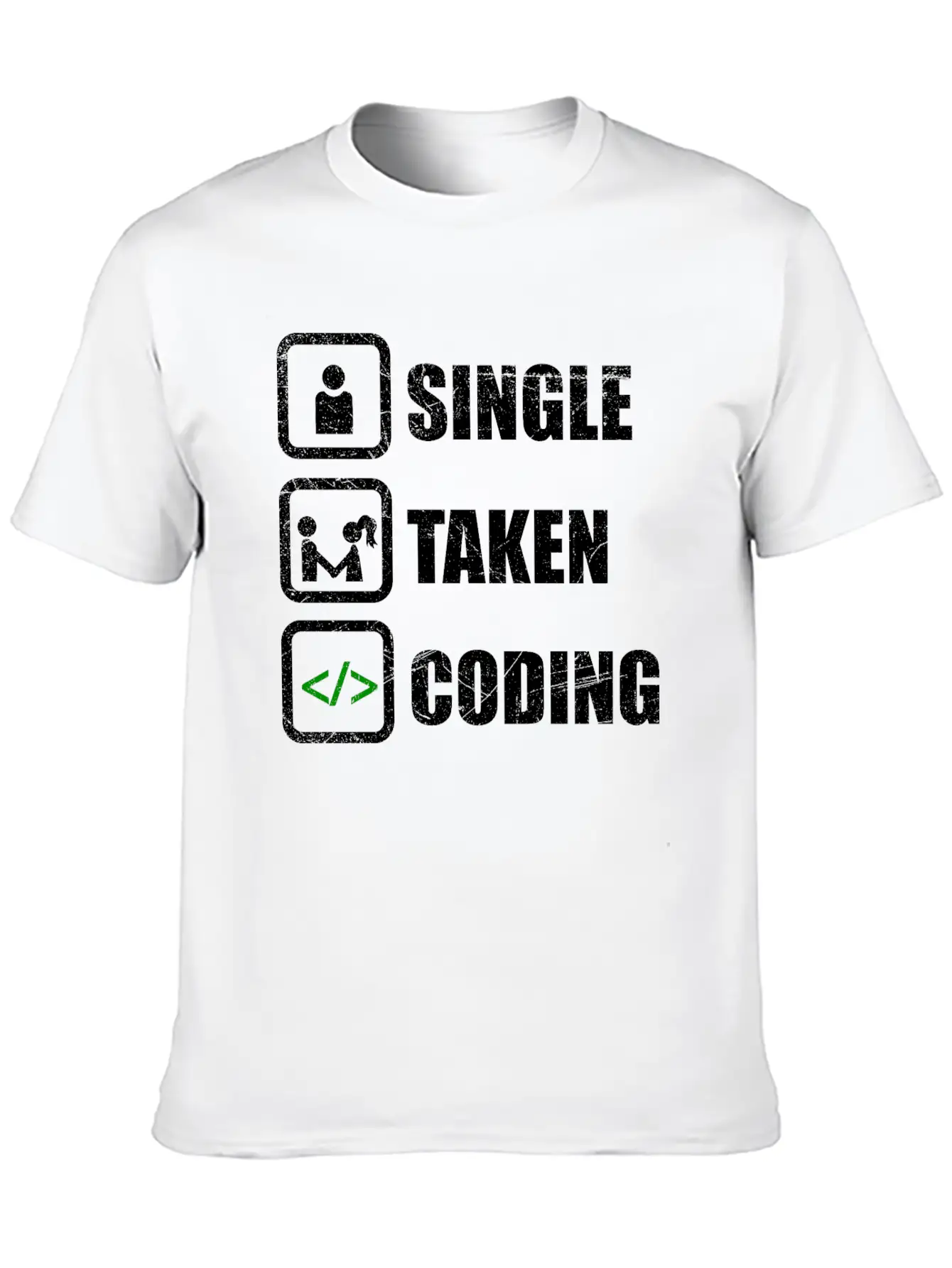 Single Taken Coding Funny Developer Gift Idea Unisex Casual T-Shirt – Clean Design For Daily Comfort