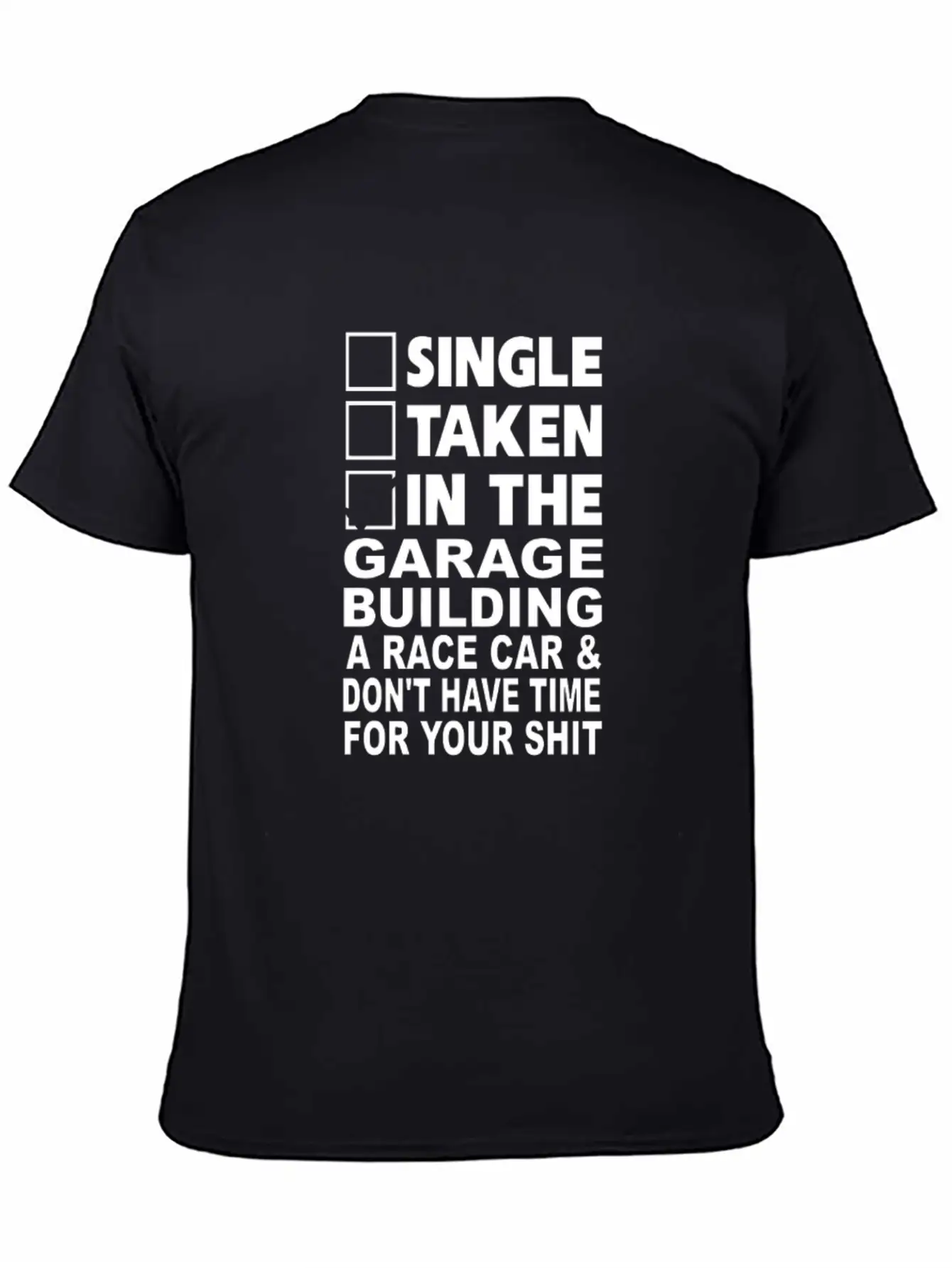 Single Taken In The Garage Building A Race Car Unisex Casual T-Shirt – Clean Design For Daily Comfort