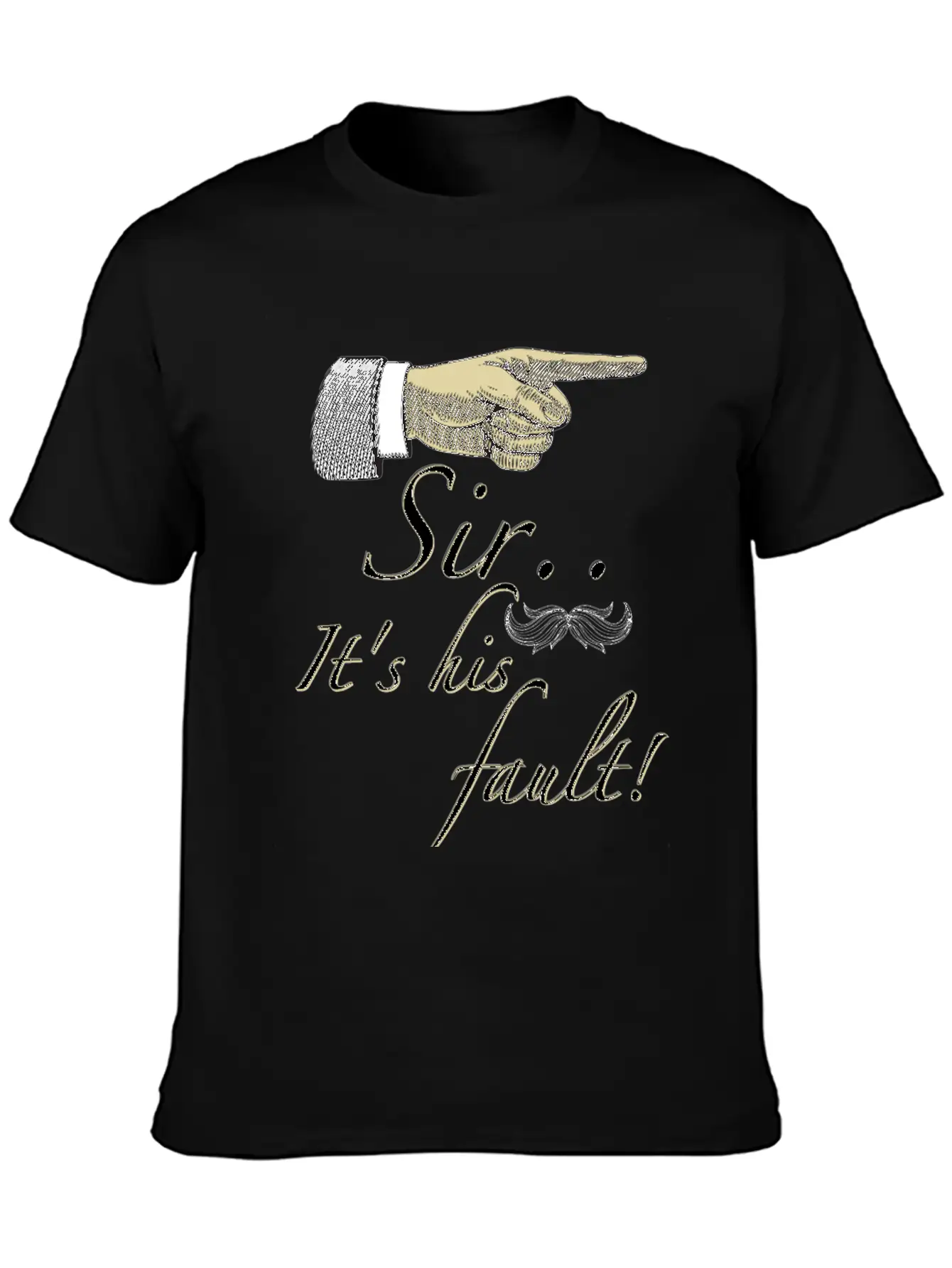 Sir Its His Fault Unisex Short Sleeve Soft Cotton T-Shirt – Casual Everyday Wear
