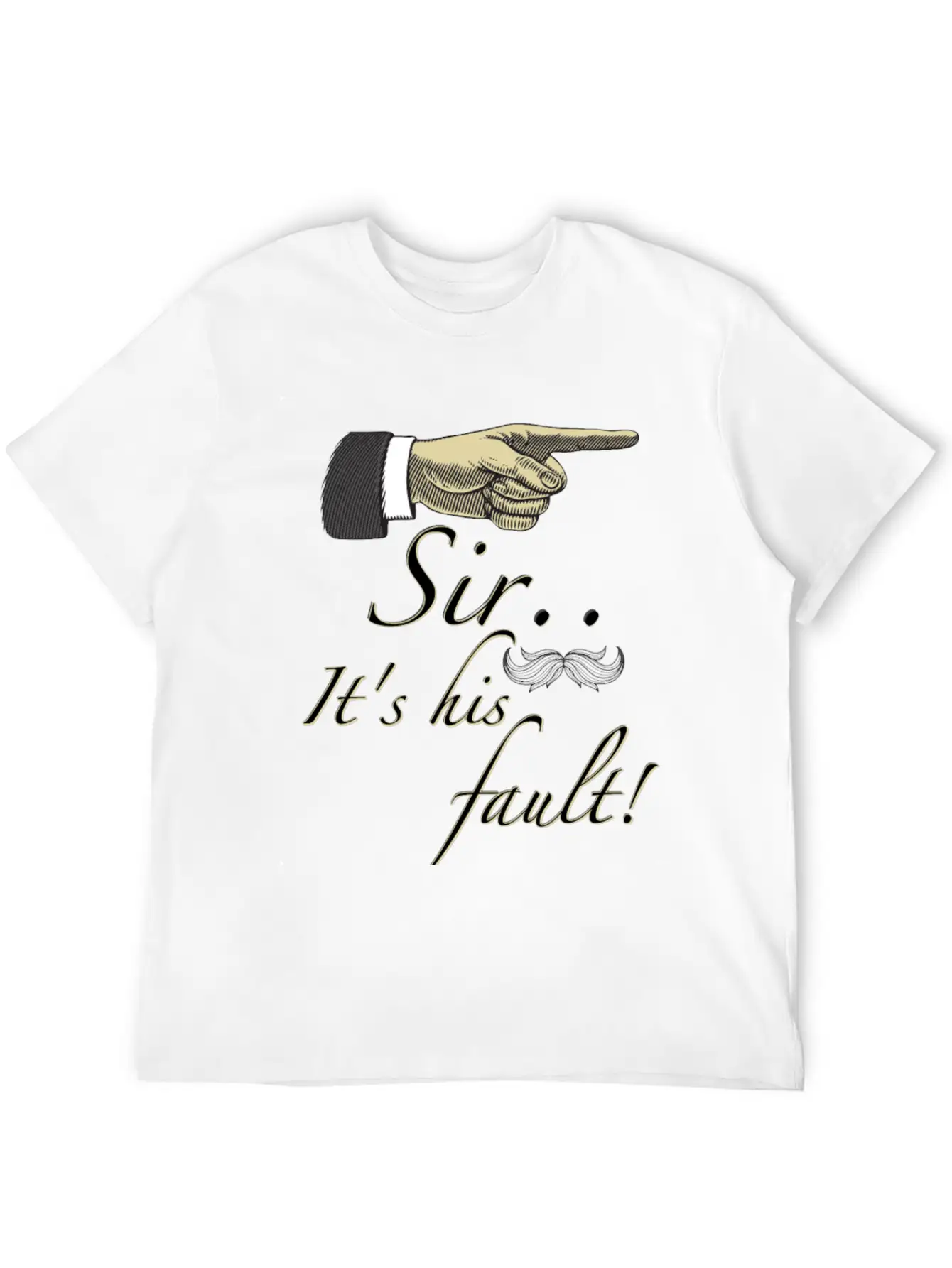 Sir Its His Fault Unisex Short Sleeve Soft Cotton T-Shirt – Casual Everyday Wear